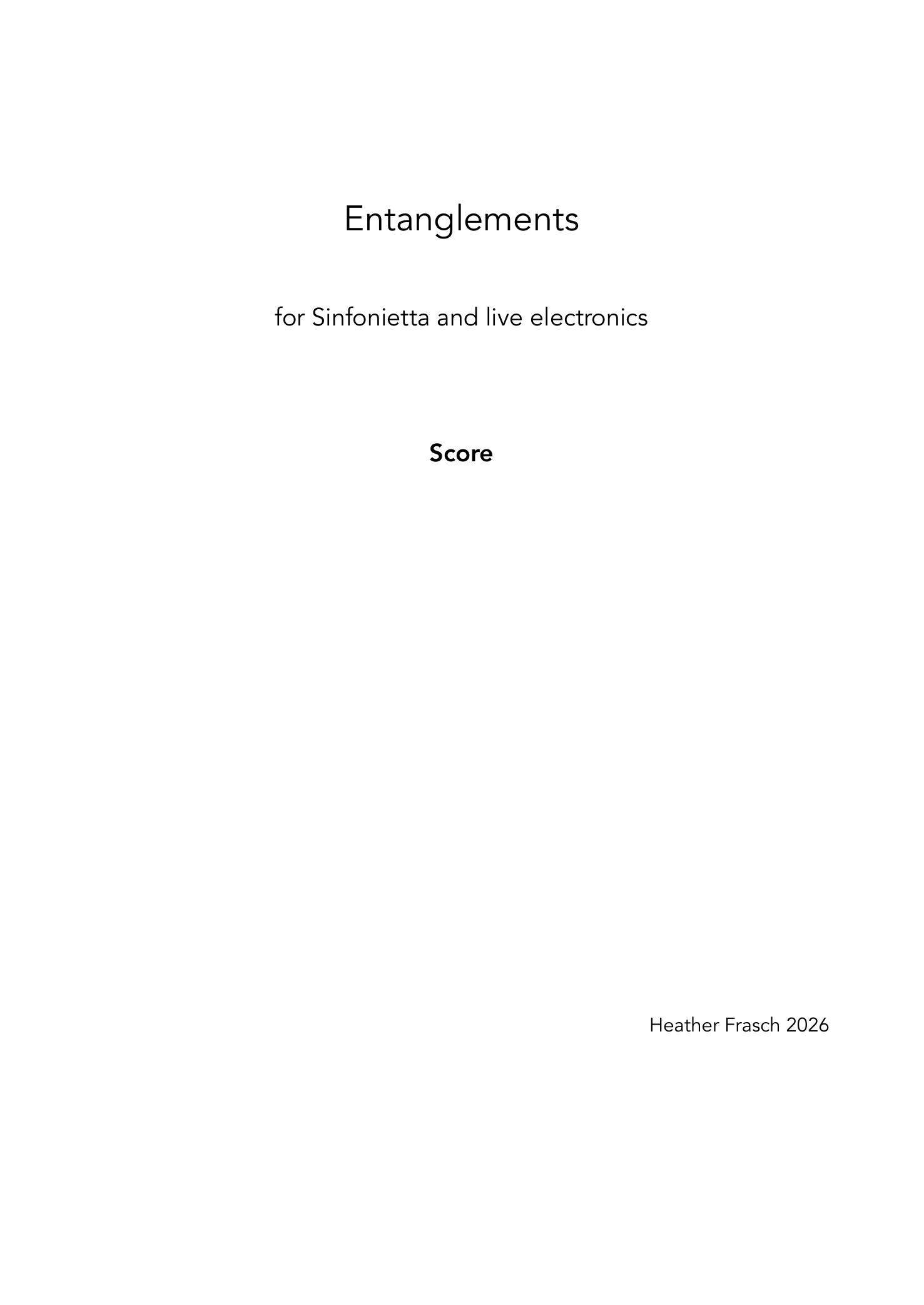 Entanglements - for sinfonietta and live electronics