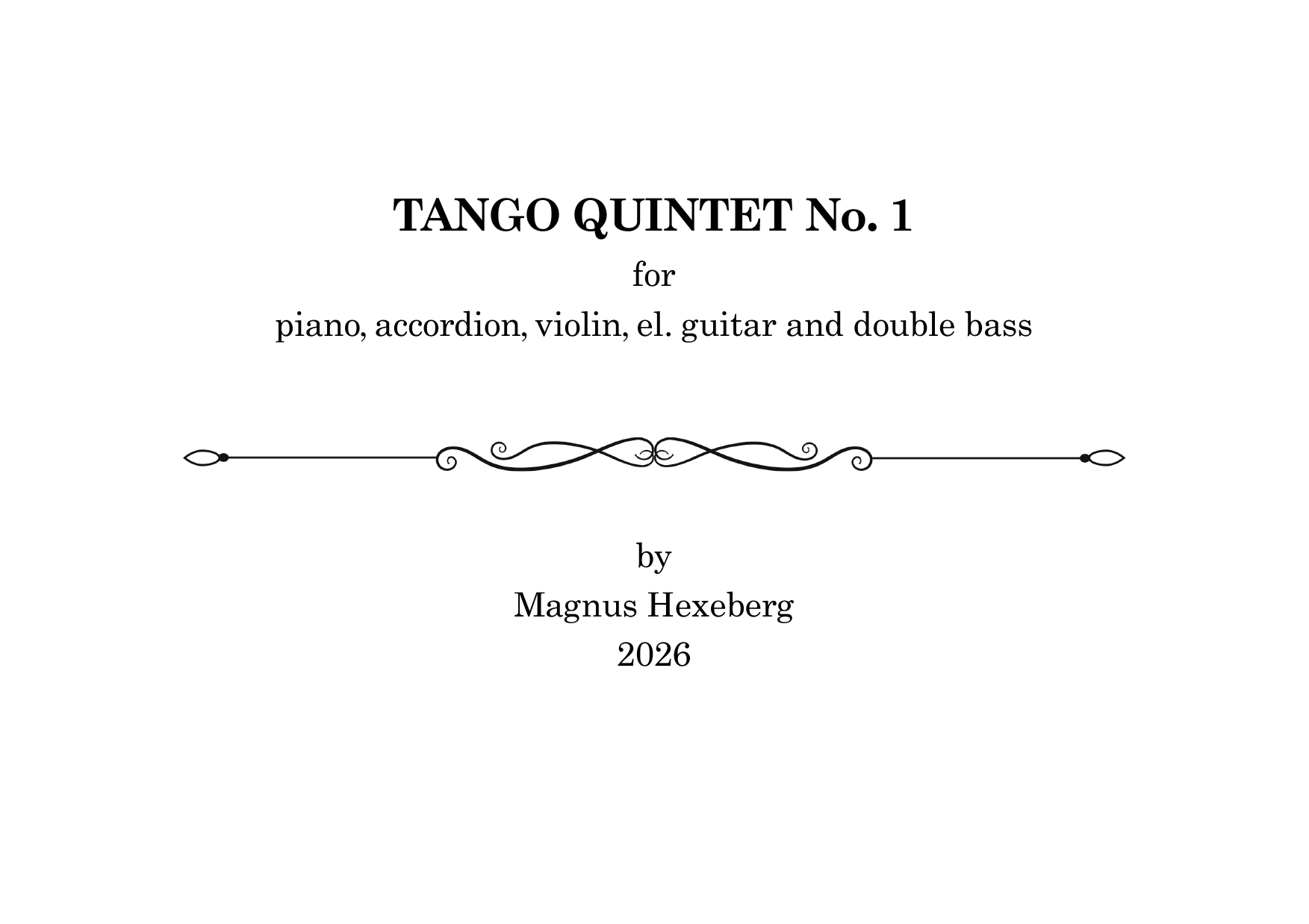 Tango Quintet No. 1 - For piano, accordion, violin, el. guitar and double bass