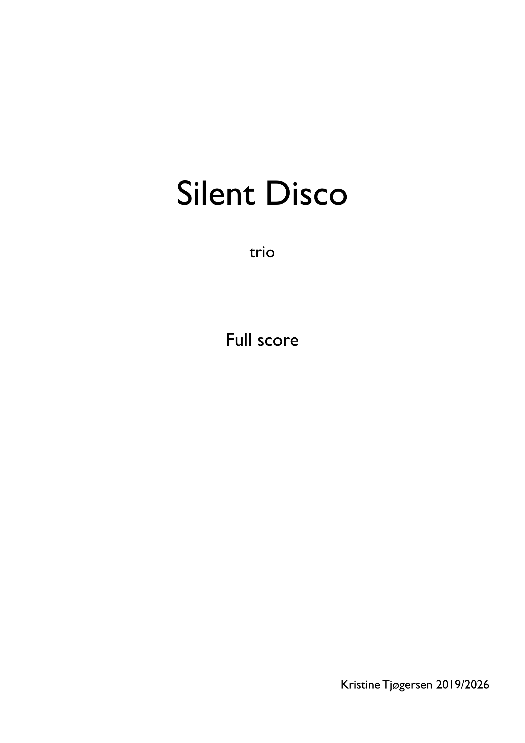 Silent Disco - For amplified trio - violin, cello and prepared piano