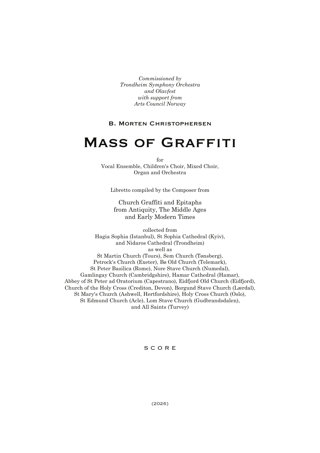 Mass of Graffiti - for vocal ensemble, children's choir, mixed choir, organ and orchestra