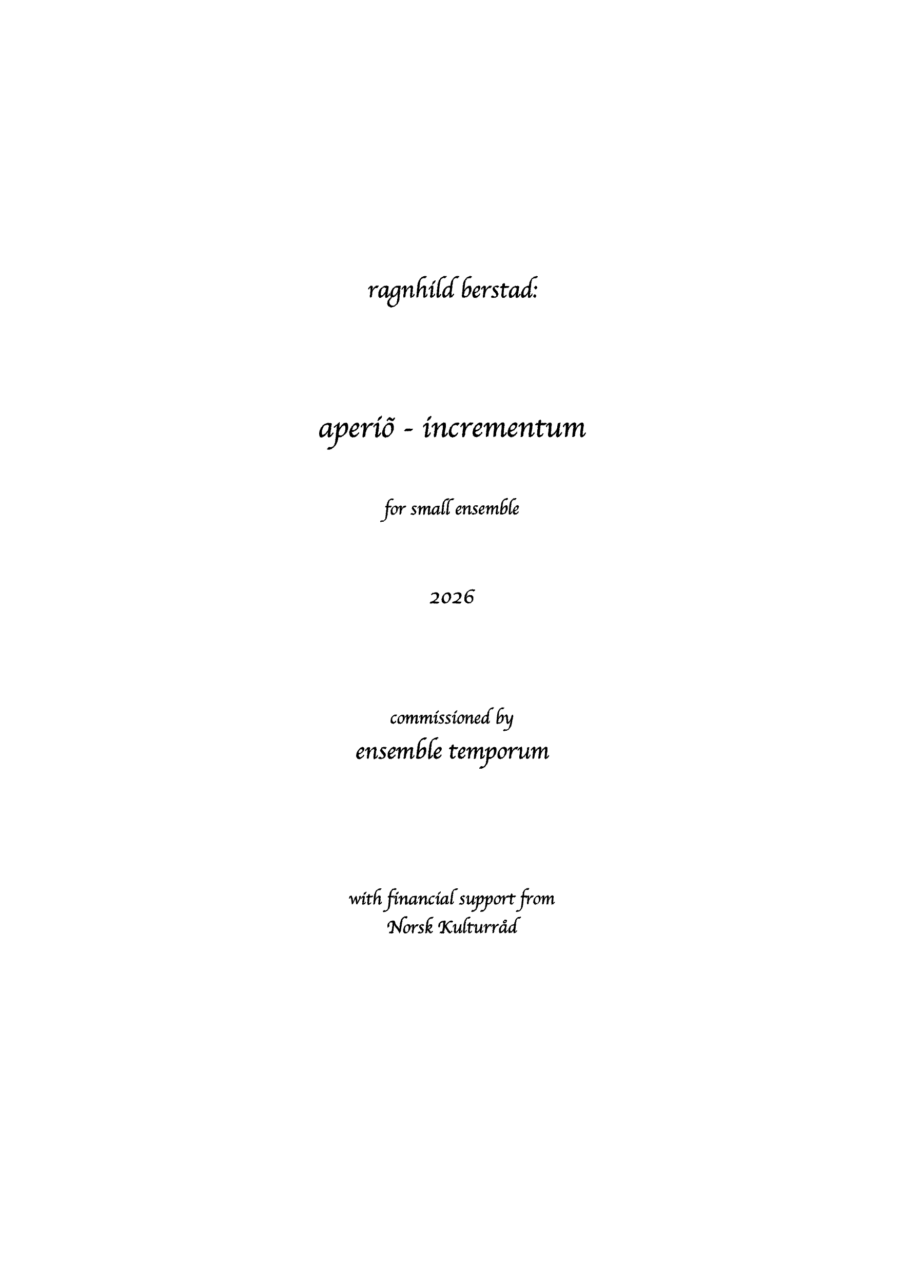 Aperiõ - incrementum - for small ensemble