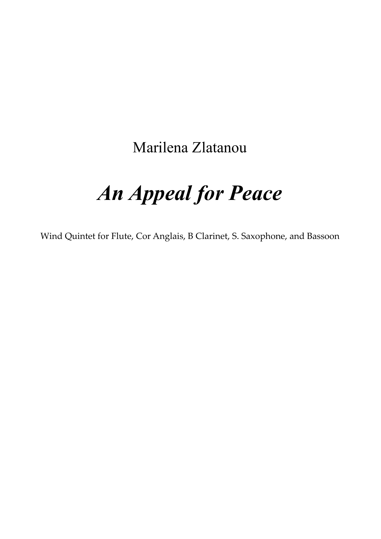 An Appeal for Peace - Wind Quintet for Flute, Cor Anglais, B Clarinet, S. Saxophone, and Bassoon