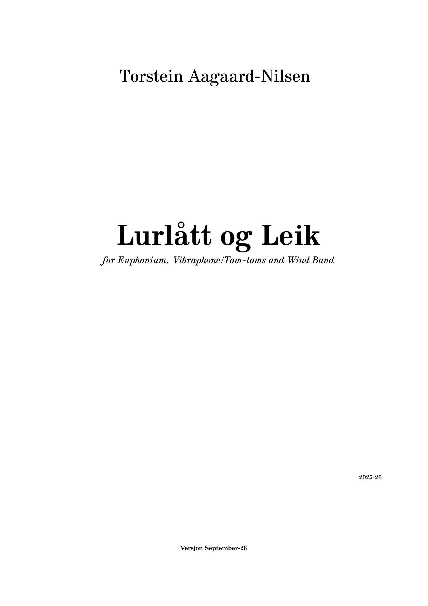 Lurlått og Leik - for Euphonium, Vibraphone/Tom-toms and Wind Band