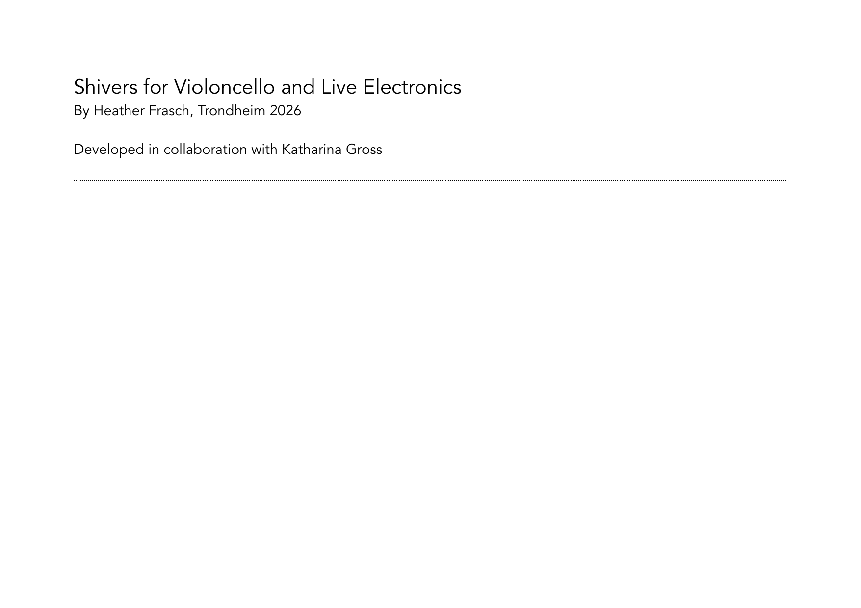 Shivers for Violoncello and Live Electronics
