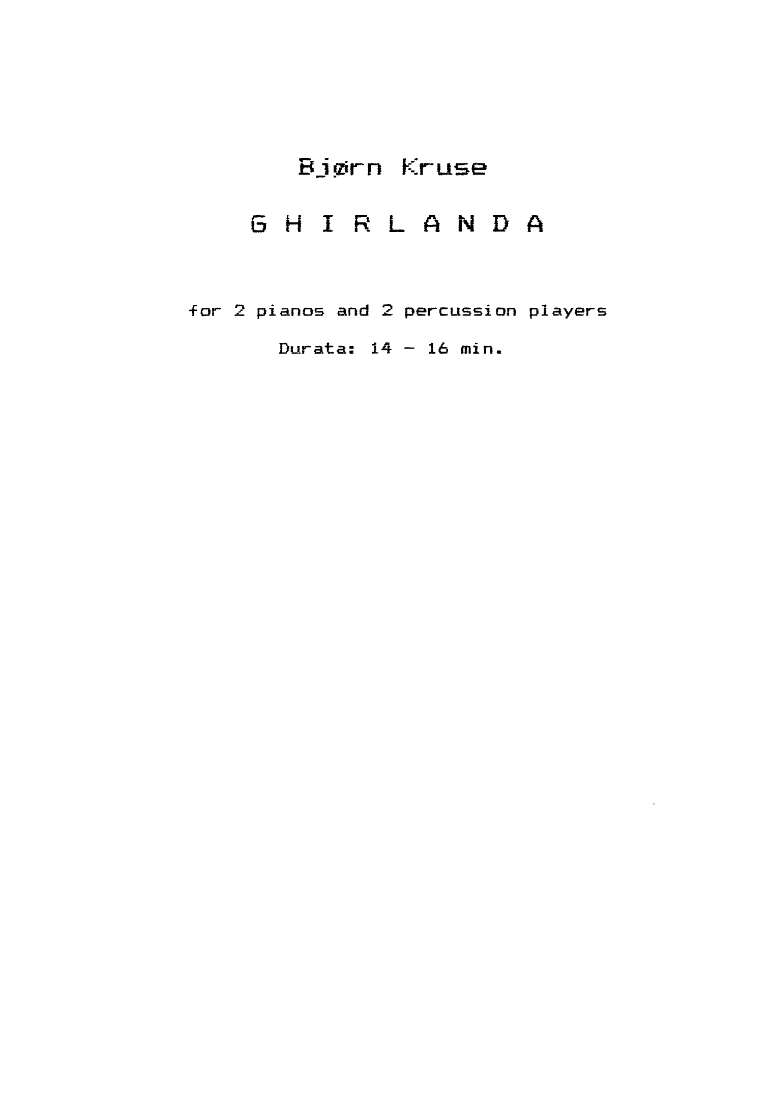 Ghirlanda for 2 pianos and 2 percussion players