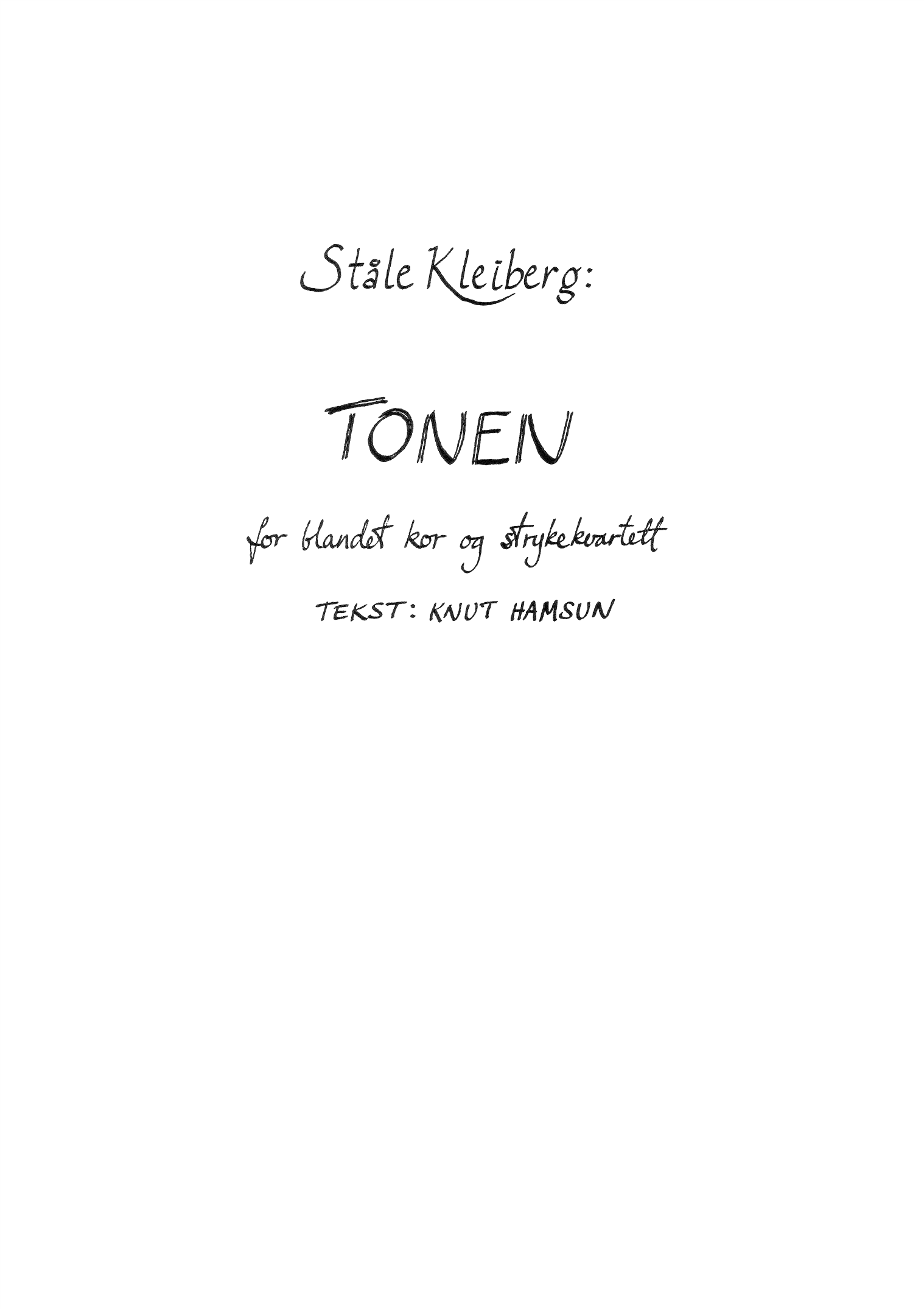 Tonen - For blandet kor og strykekvartett