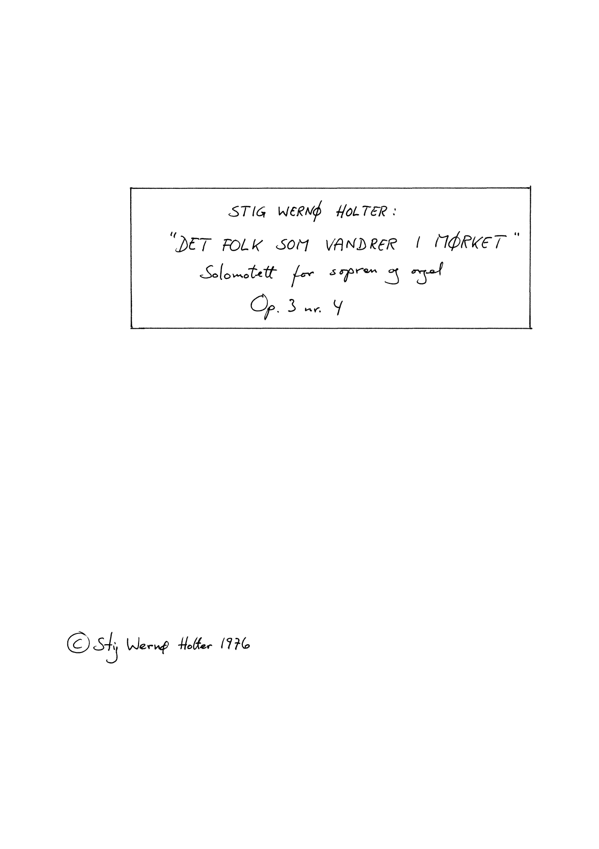 Det folk som vandrer i mørket - Solomotett for sopran og orgel, op. 3 nr. 4