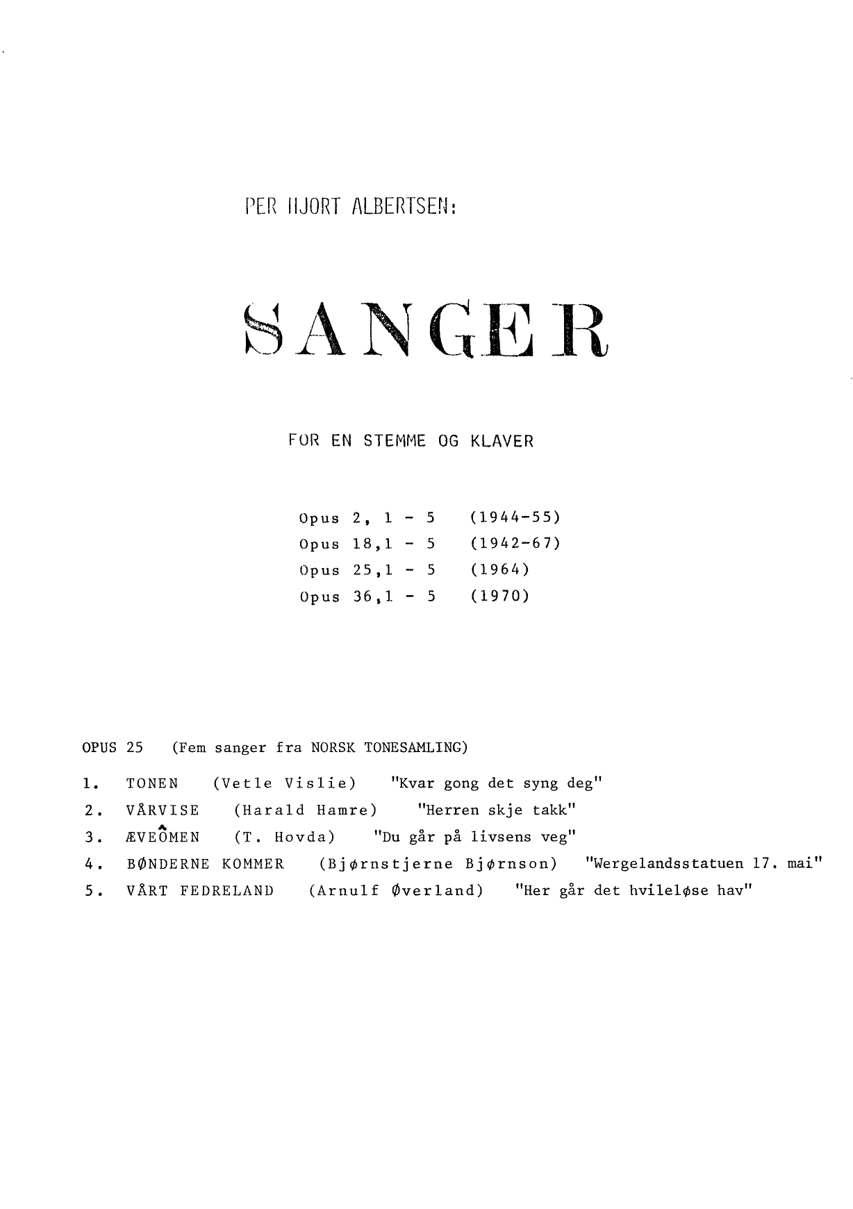Sanger for en stemme og klaver, op. 25 <1964> - Fem sanger fra Norsk Tonesamling