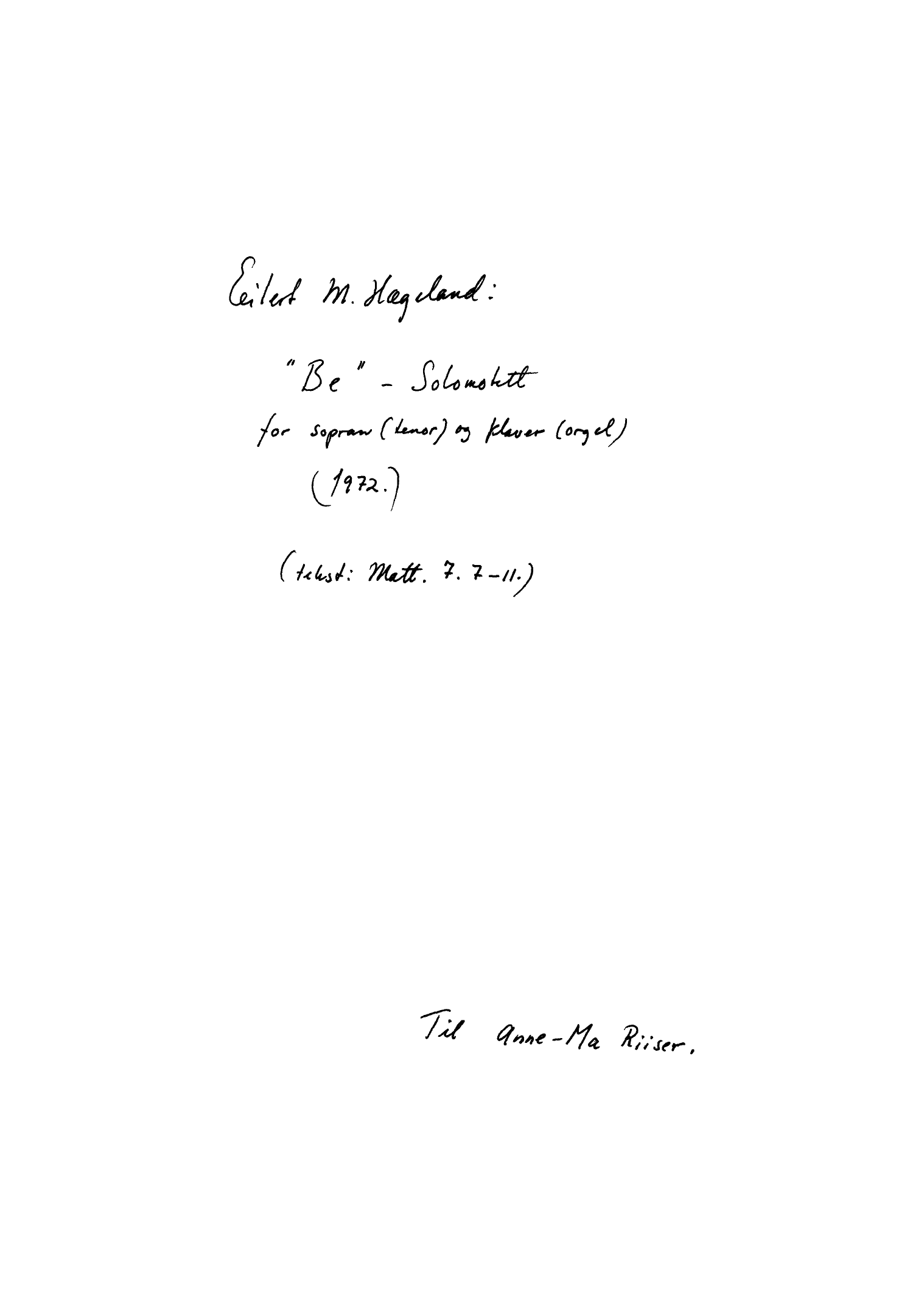 Be - Solomotett for sopran (tenor) og klaver (orgel)