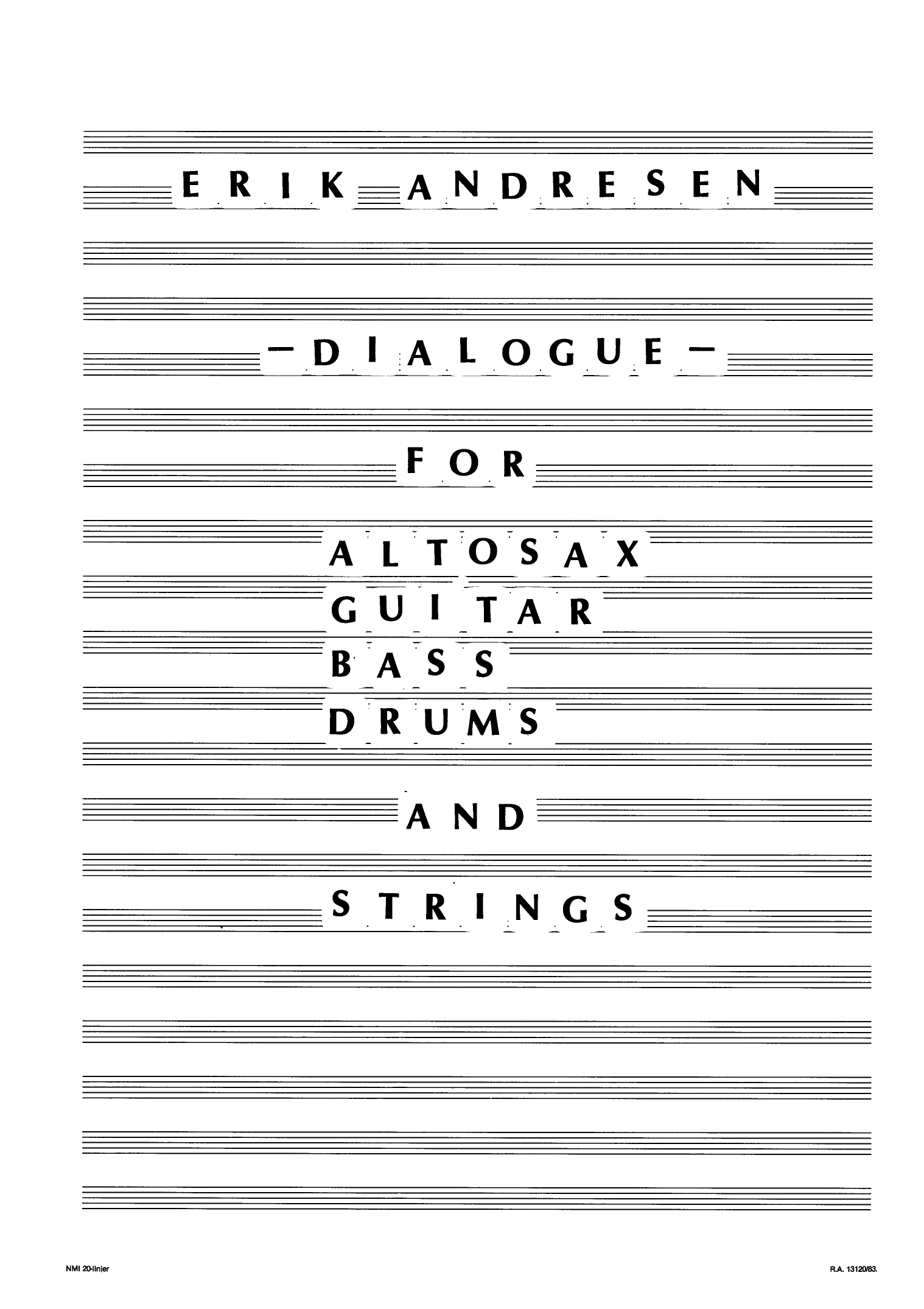 Dialogue for Altosax, Guitar, Bass, Drums and Strings