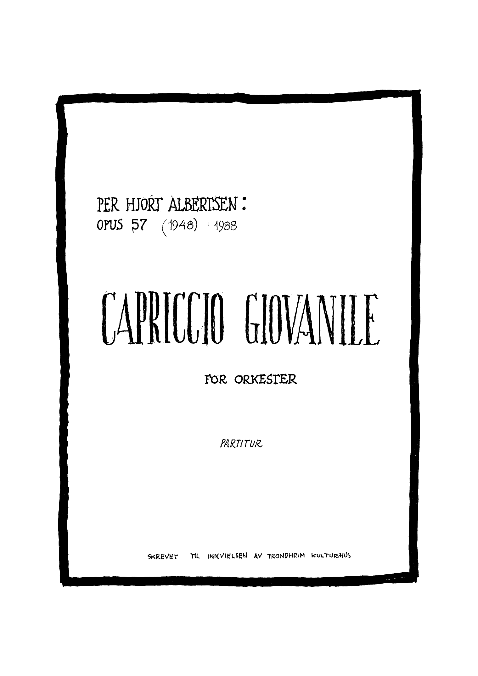 Capriccio Giovanile for Orchestra, op. 57