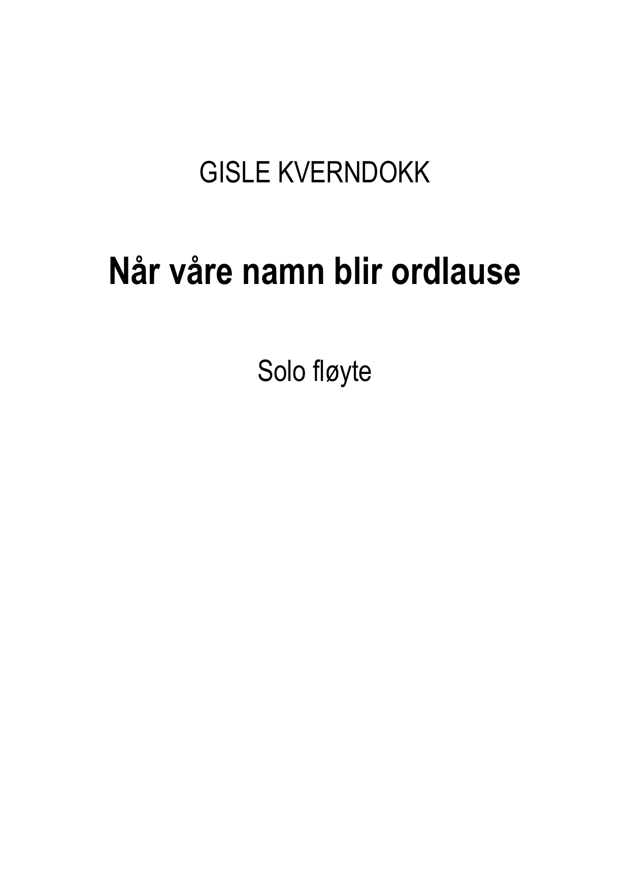 Når våre namn blir ordlause - For solo fløyte