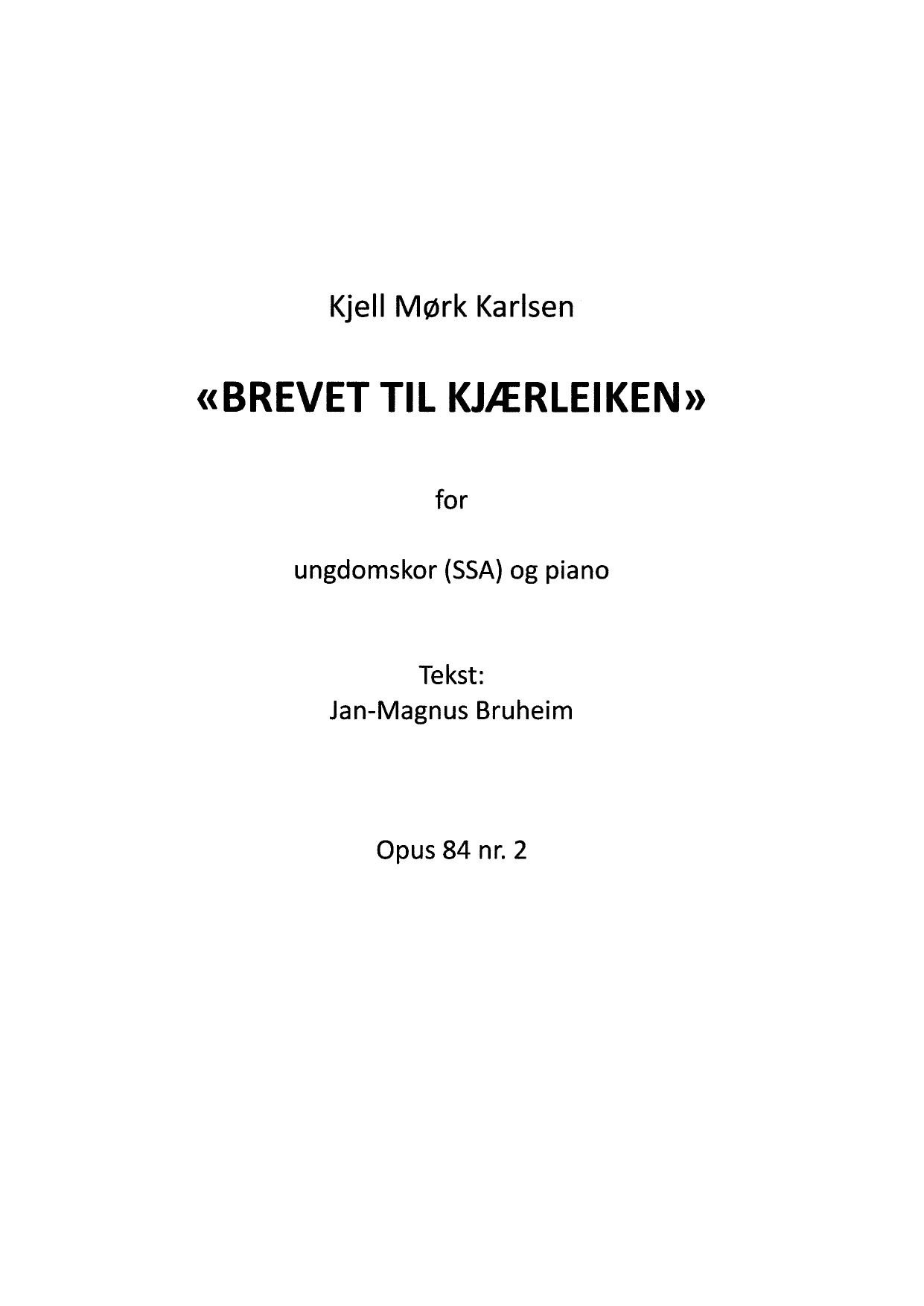 Brevet til kjærleiken - For ungdomskor(SSA) og piano, op. 84 nr. 2