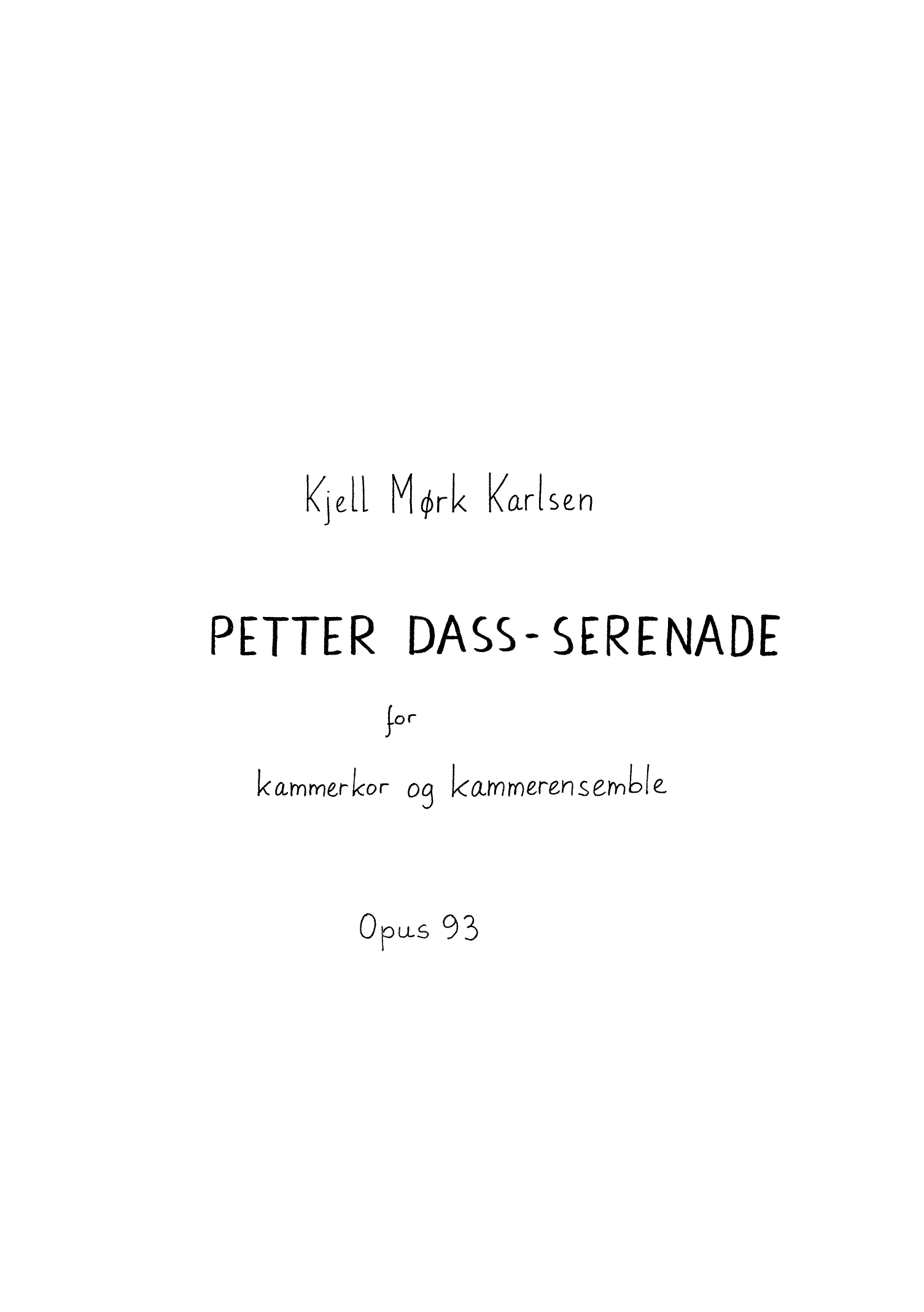 Petter Dass-serenade for kammerkor og kammerensemble, op. 93