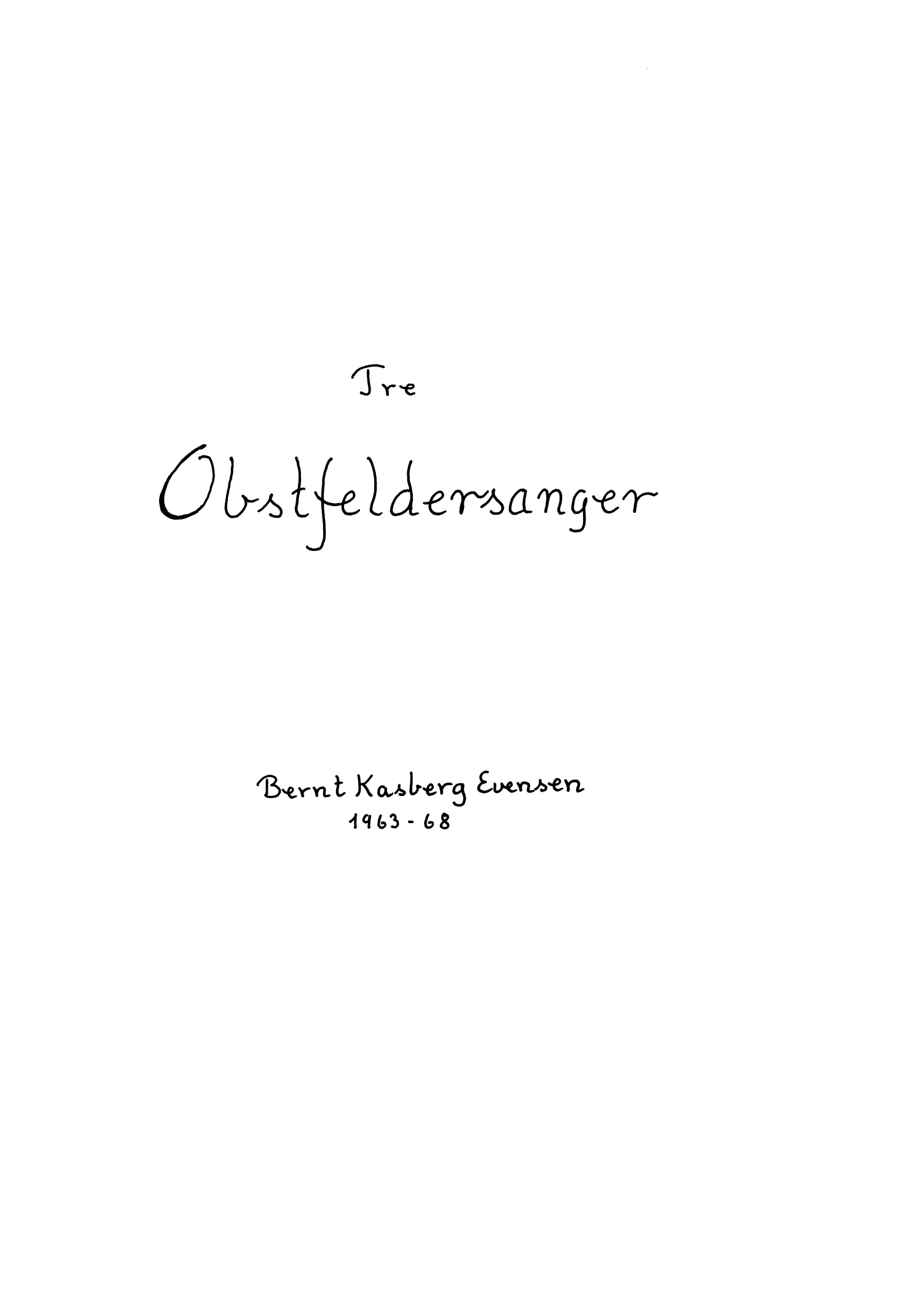 Tre Obstfeldersanger, op. 4