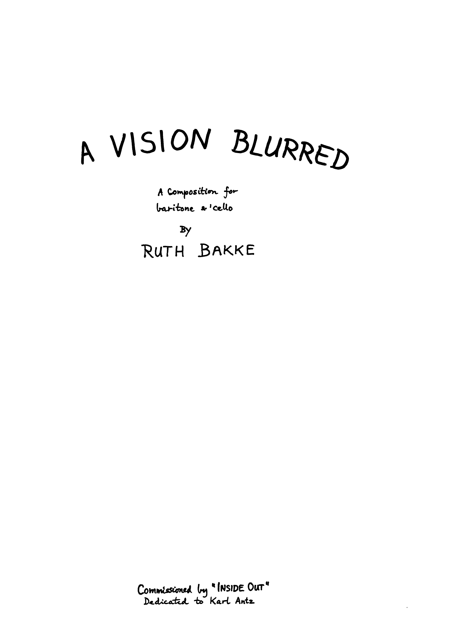 A Vision Blurred - A Composition for Baritone & Cello