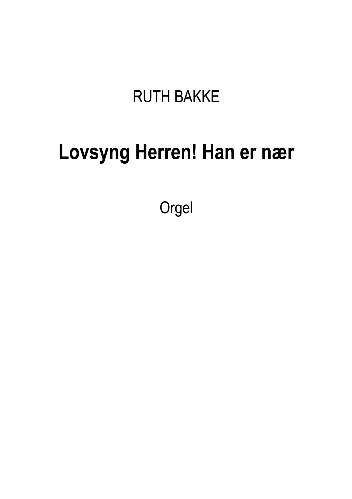 Lovsyng Herren! Han er nær - Orgelpreludium