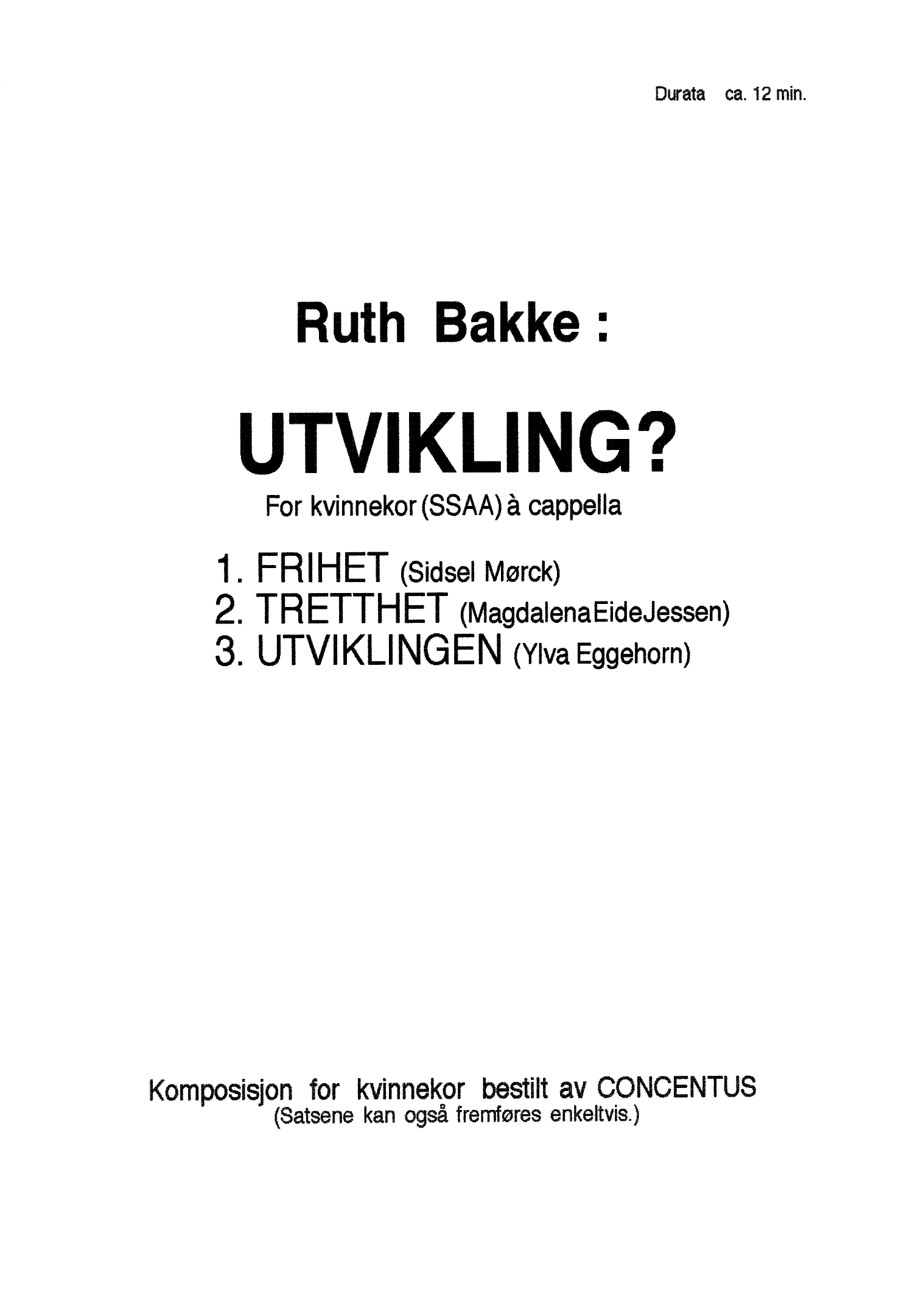 Utvikling? - For Kvinnekor (SSAA) à cappella