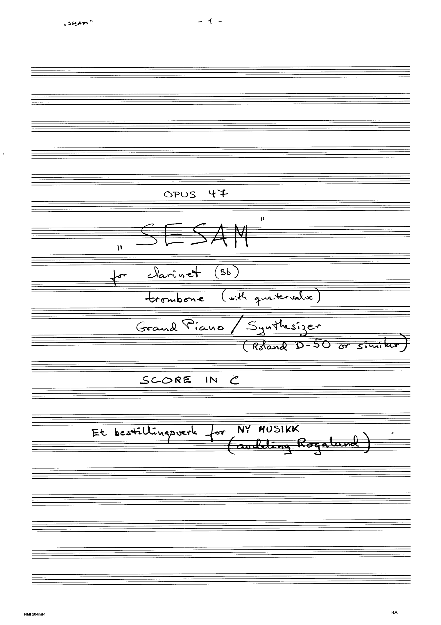 Sesam for Clarinet, Trombone, Grand Piano / Synthesizer, Op. 47