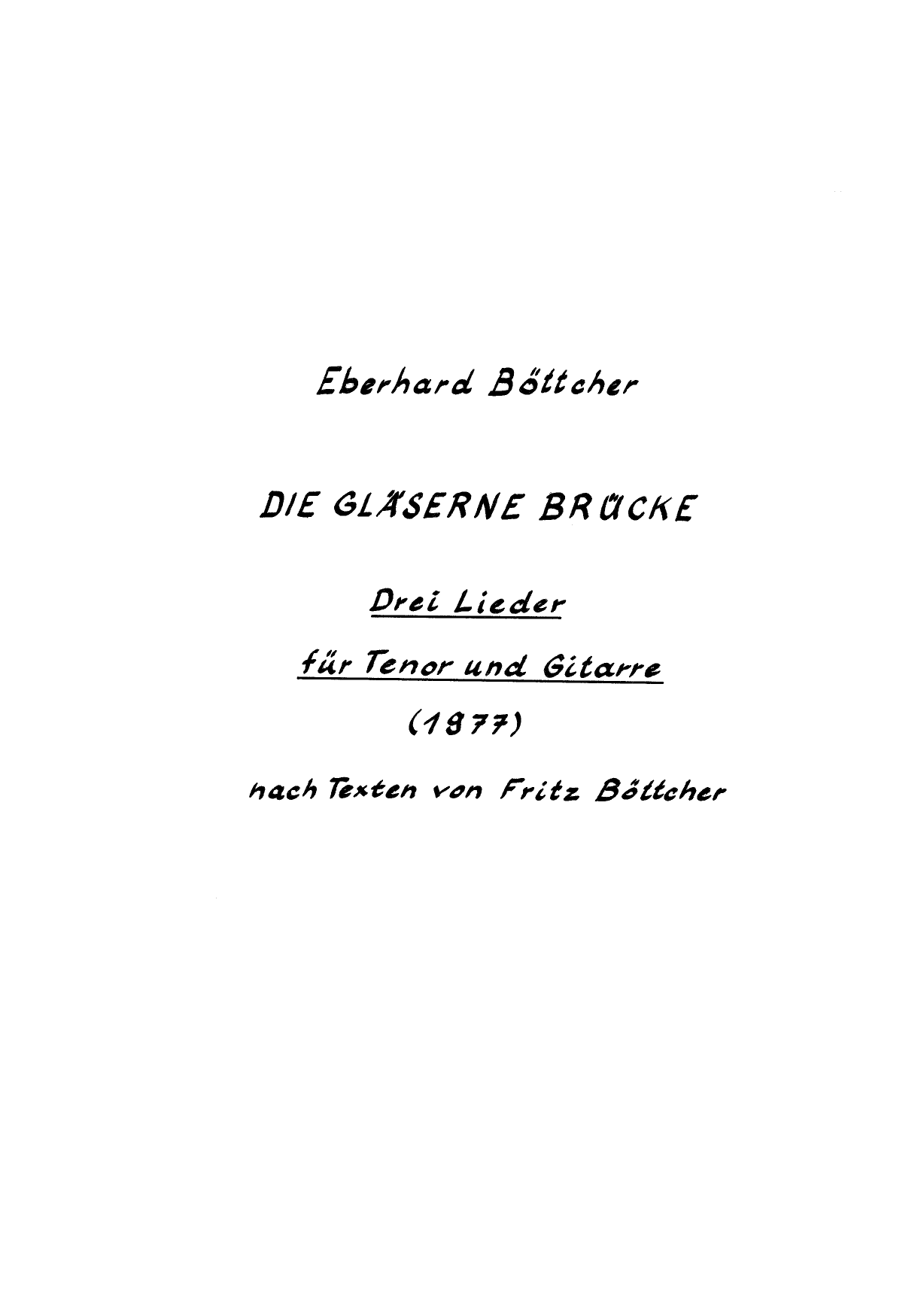 Die gläserne Brücke - Drei Lieder für Tenor und Gitarre