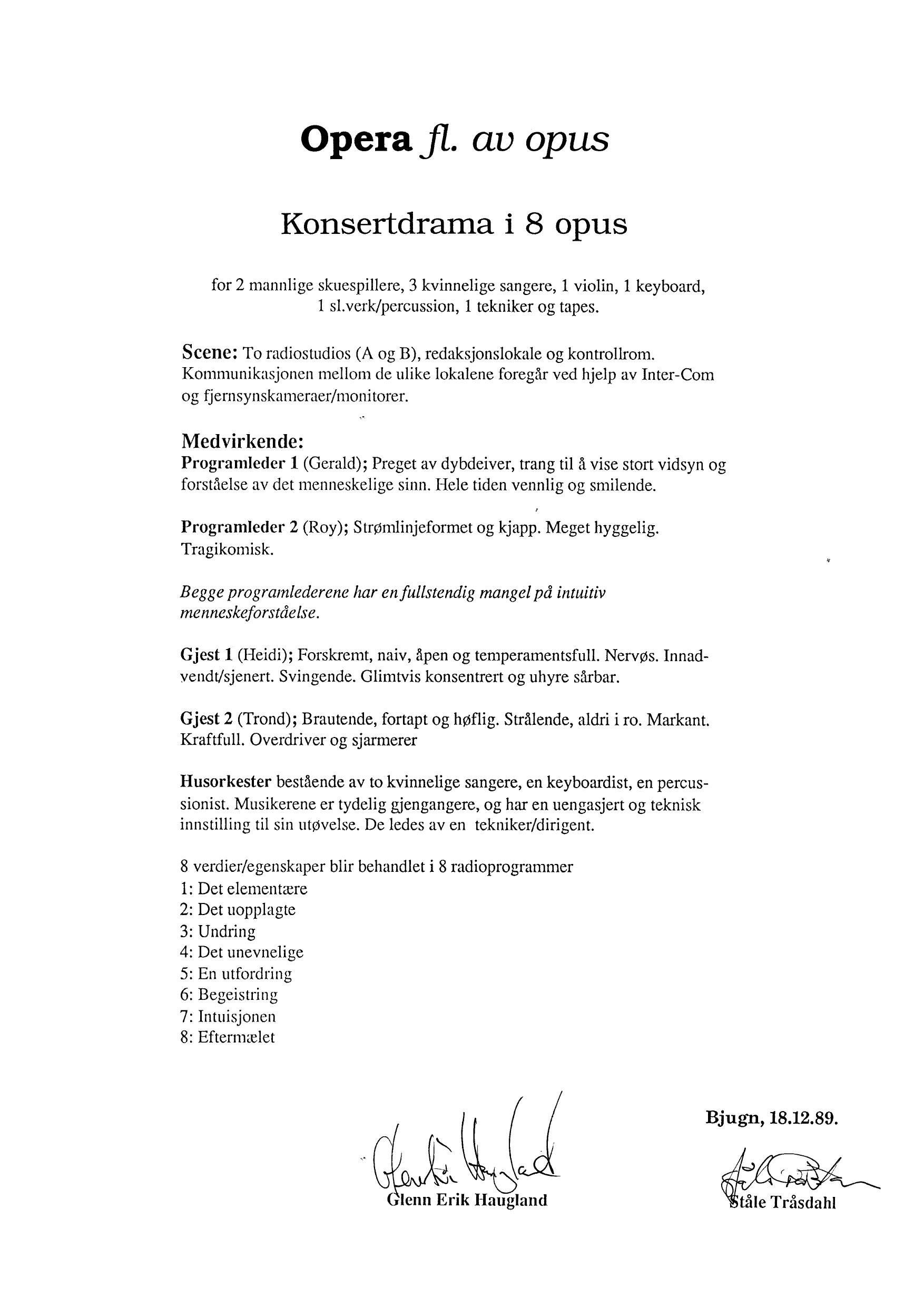 Opera fl. av opus - Konsertdrama i 8 opus for 2 mannlige skuespillere, 3 kvinnelige sangere, 1 violin, 1 keyboard, 1 sl.verk/percussion, 1 tekniker og tapes - Bilde 2