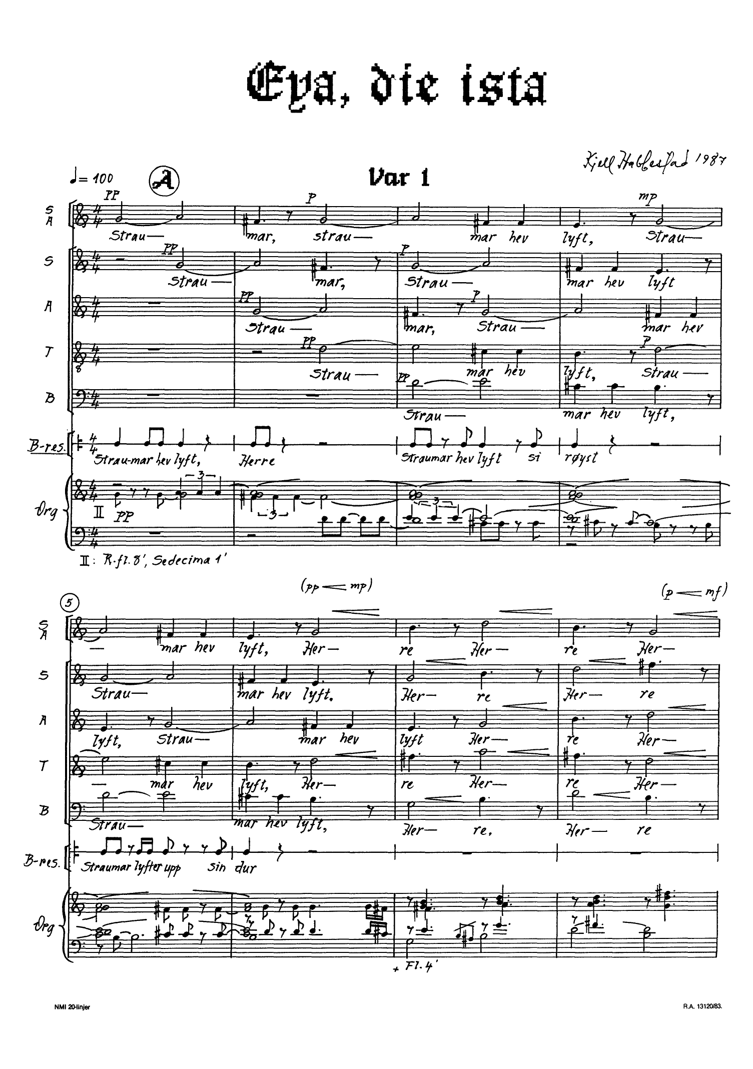 Eya, die ista - Variasjonar over eit harmonisk tema for kor(SATB), barnekor(SA), tenor-solo, bass-resitasjon og orgel, op. 16 - Bilde 5
