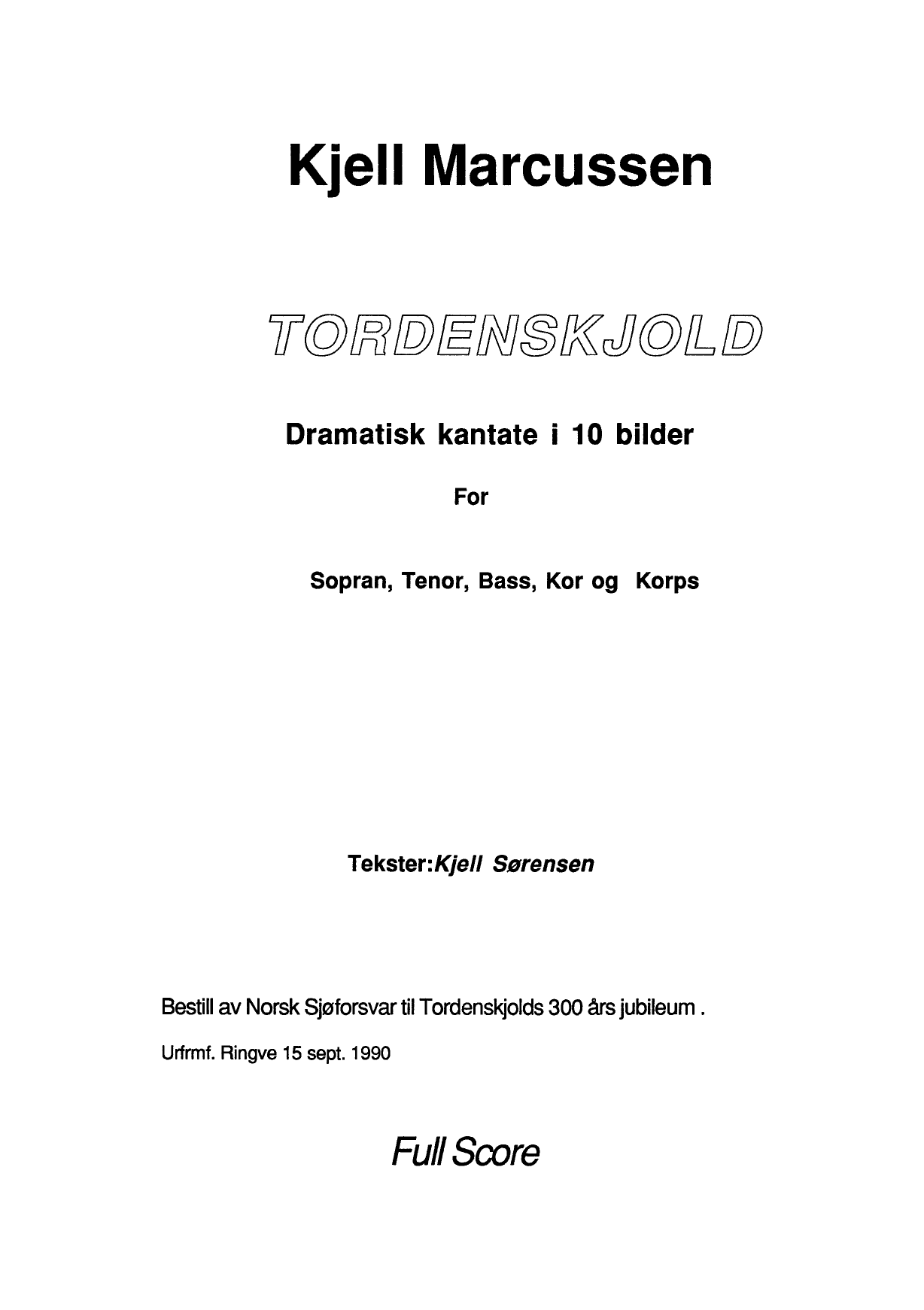 Tordenskjold - Dramatisk kantate i 10 bilder