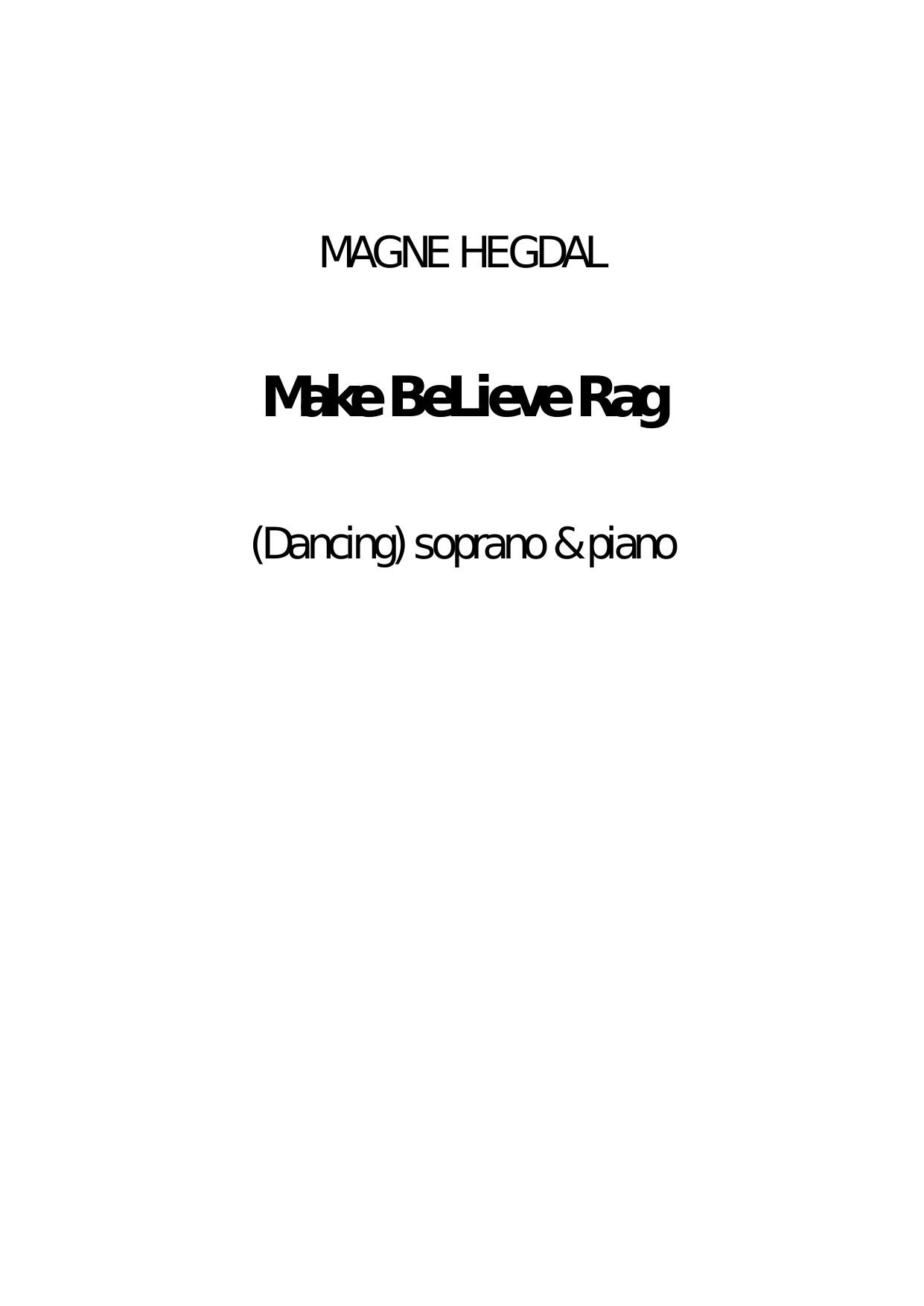 Make beLieve rag - For (Dancing) Soprano and Piano