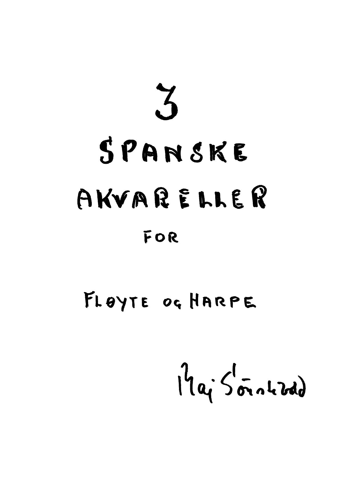 3 Spanske akvareller for fløyte og harpe