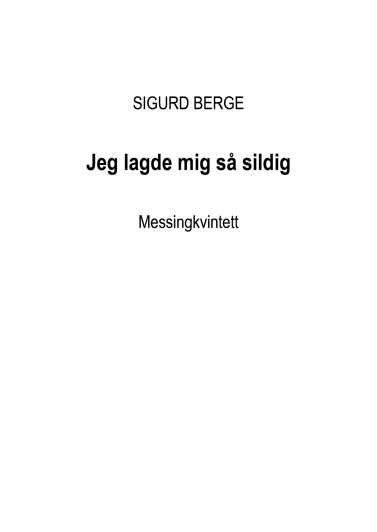 Jeg lagde mig så sildig - for messinkvartett