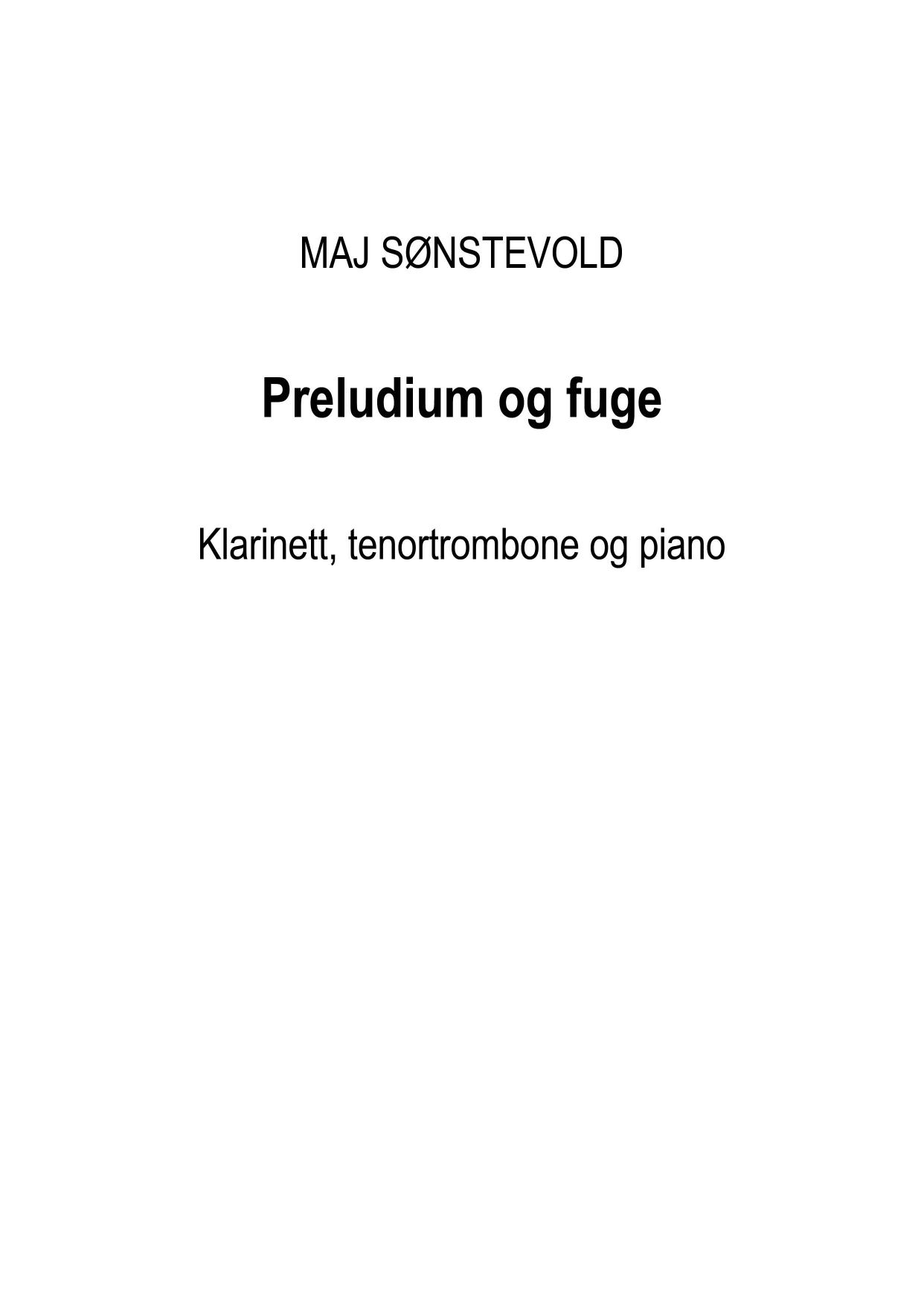 Prelude and Fugue for Bb Clarinet, Tenor Trombone and Piano