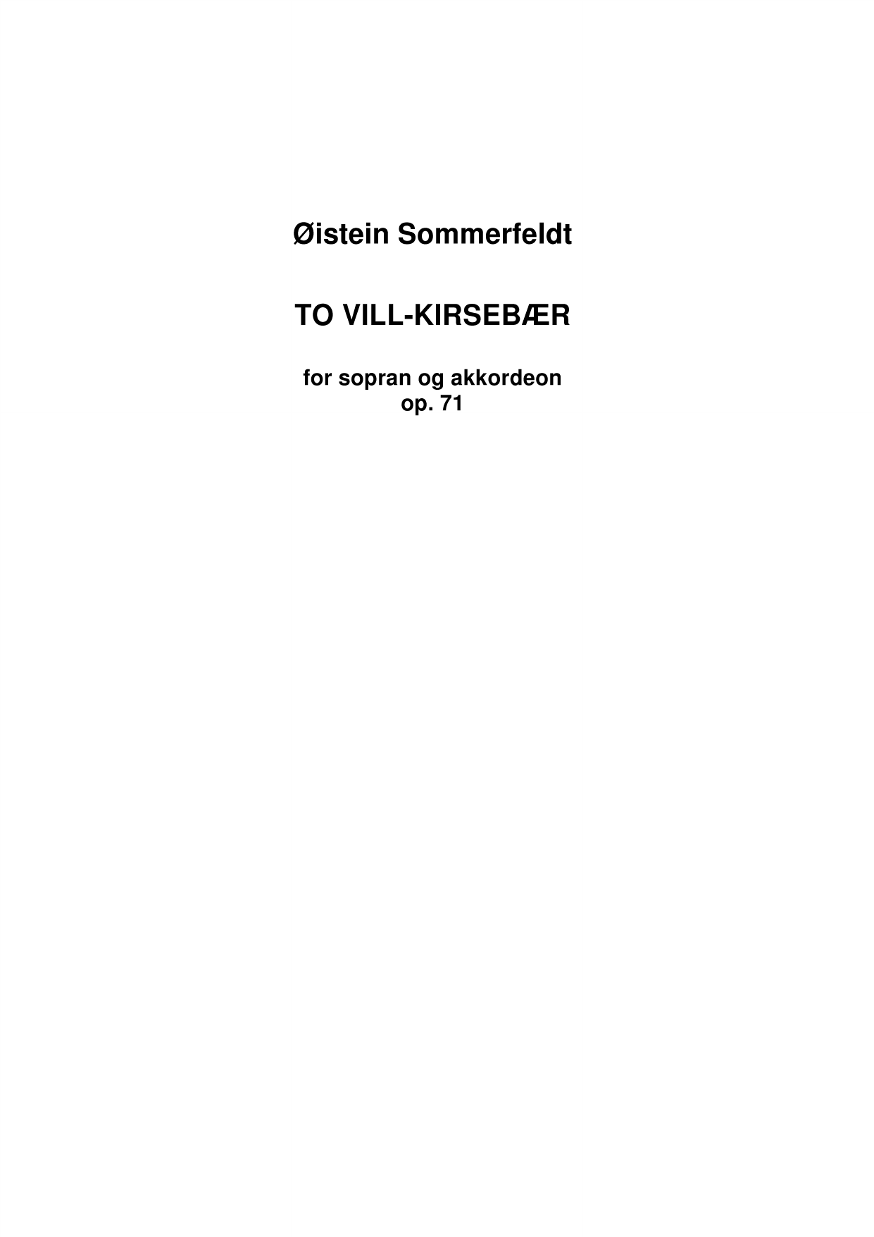 Vill-kirsebær - For sopran og akkordeon,  op. 71
