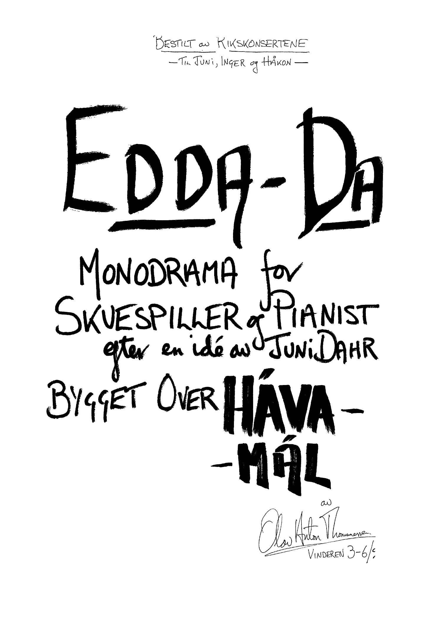Edda-Da - Monodrama for skuespiller og pianist ... bygget over Hávamál - Bilde 3