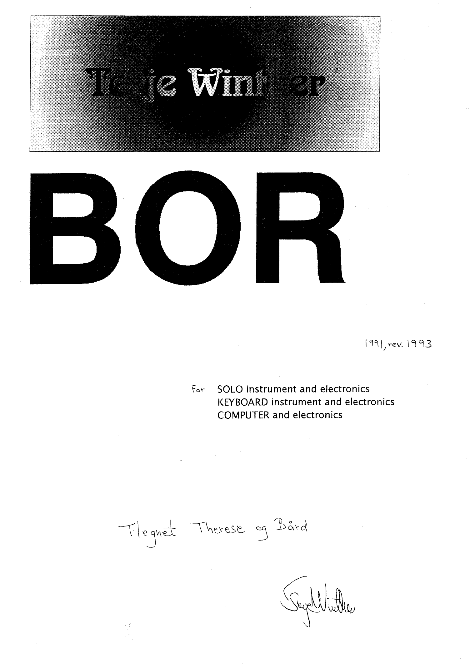 Bor - For Soloinstruments and Electronics, Keyboard instrument and Electronics, Computer and Electronics