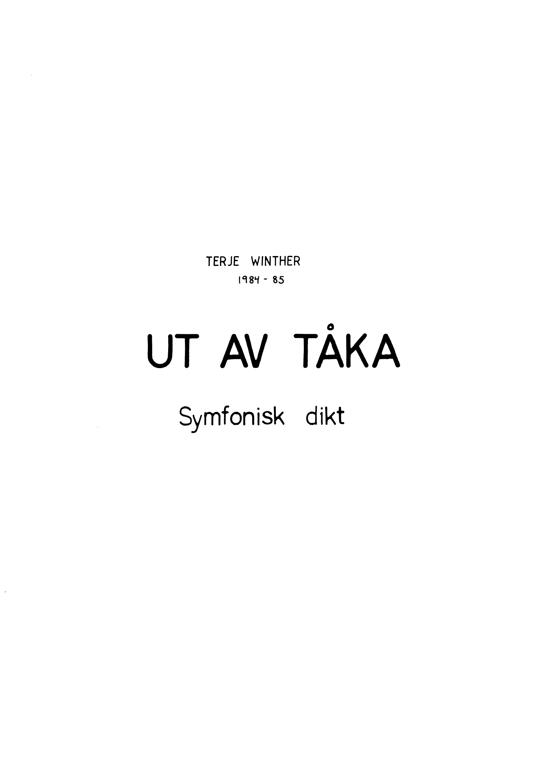 Ut av tåka - Symfonisk dikt
