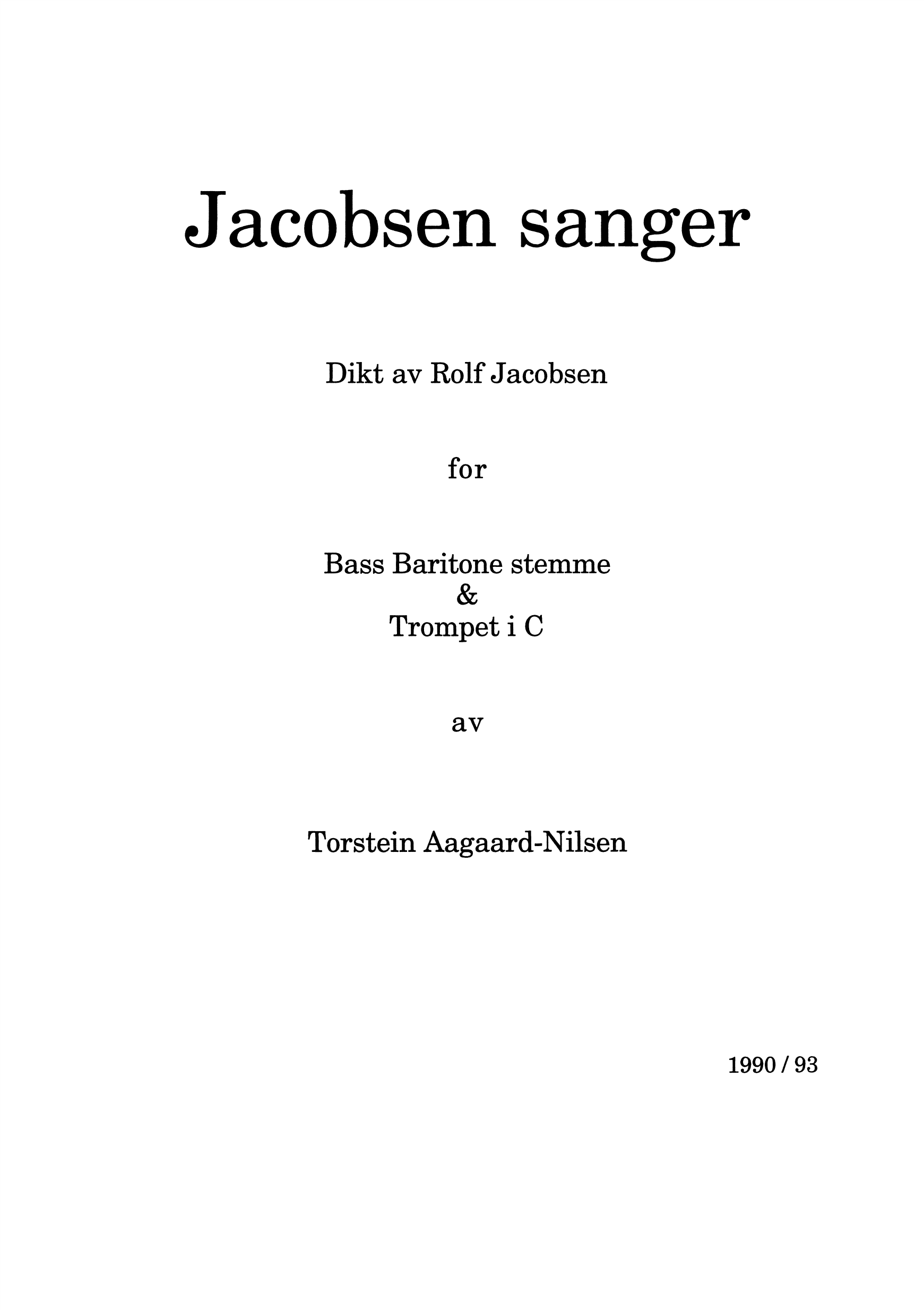 Jacobsen sanger - 7 Dikt av Rolf Jacobsen for Bass Baryton & C Trompet