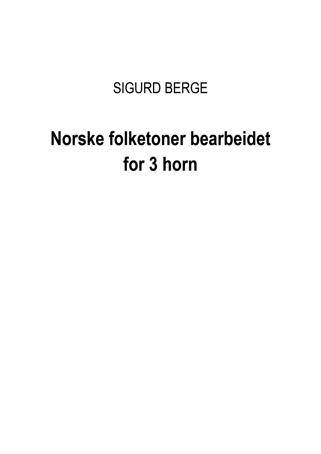 Norske folketoner, bearbeidet for 3 horn