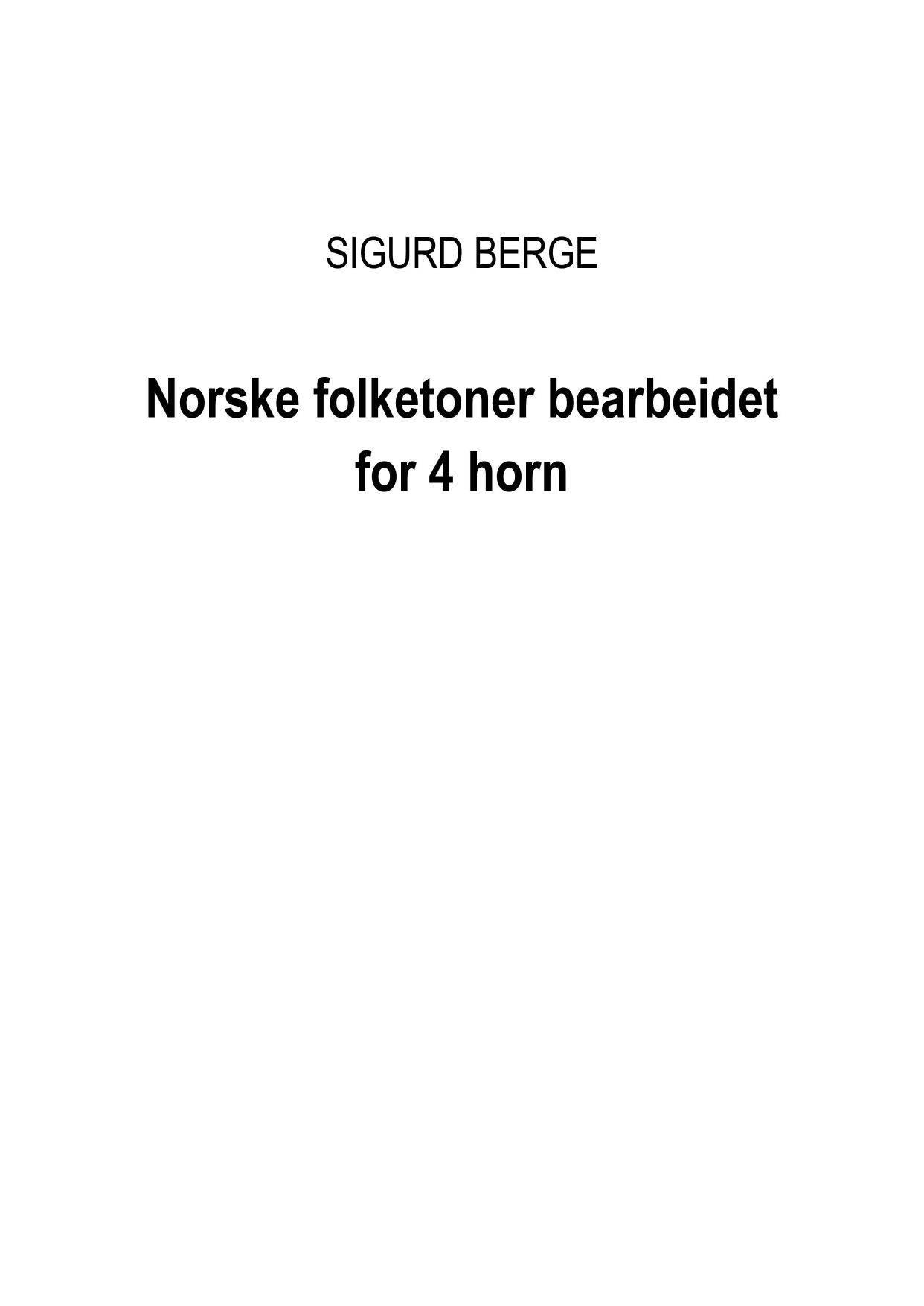 Norske folketoner, bearbeidet for 4 horn