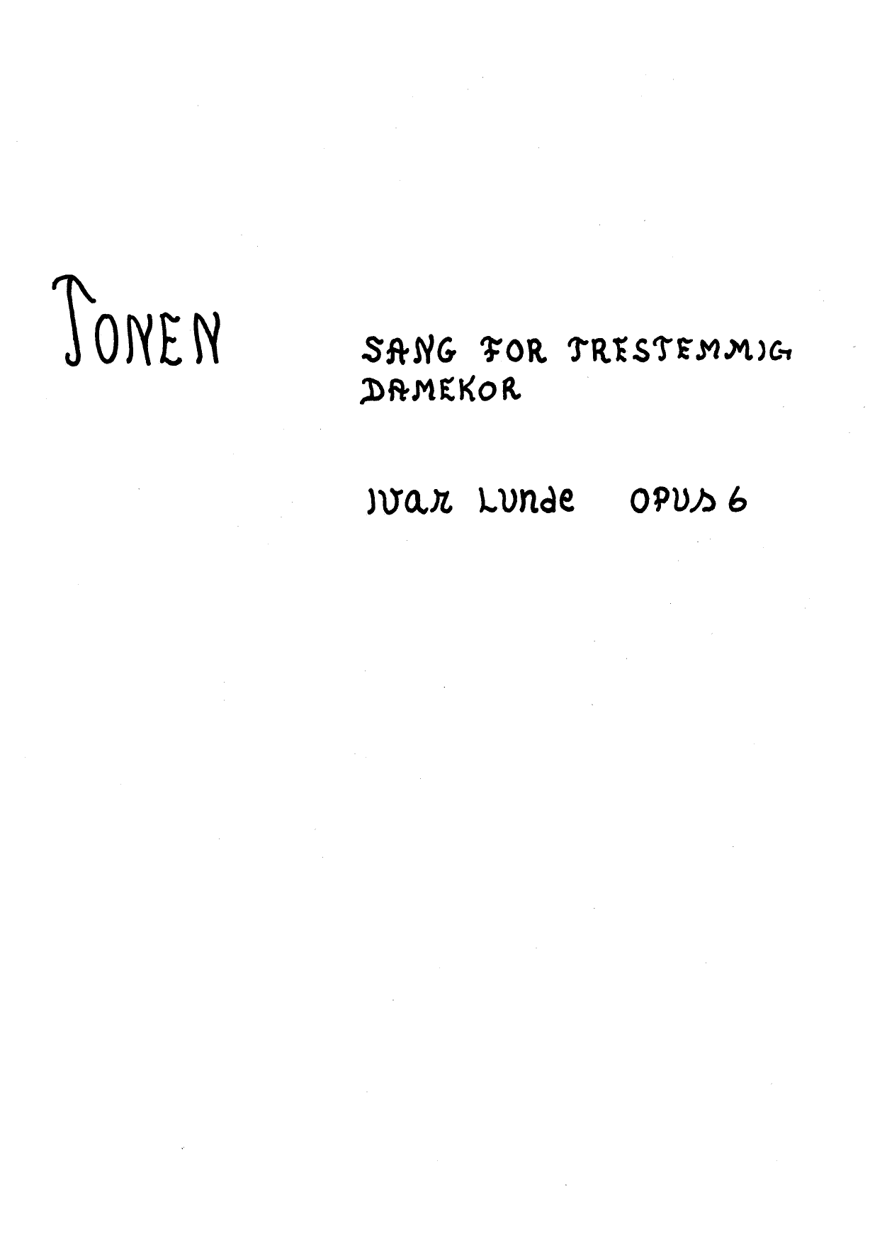Tonen - Sang for trestemmig damekor a cappella, op. 6