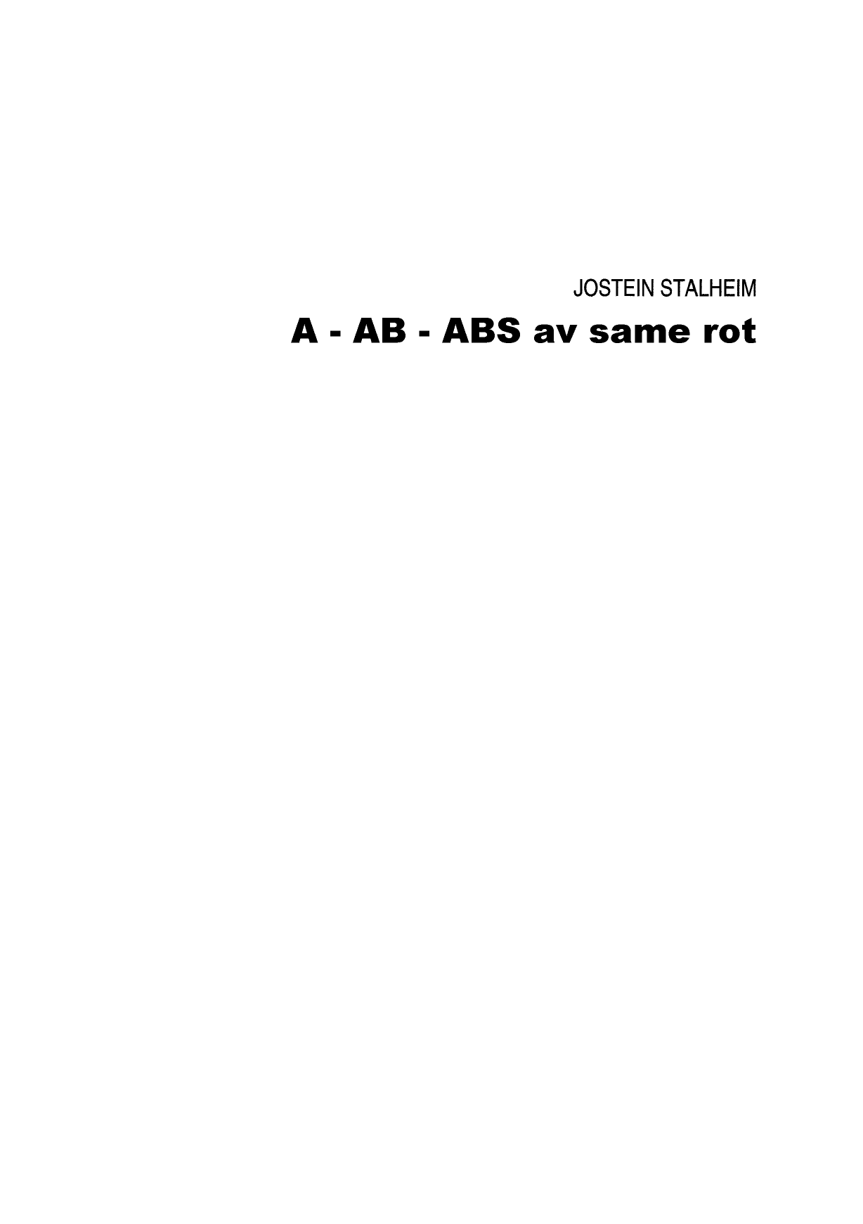 A - AB - ABS av same rot - Tvil 2