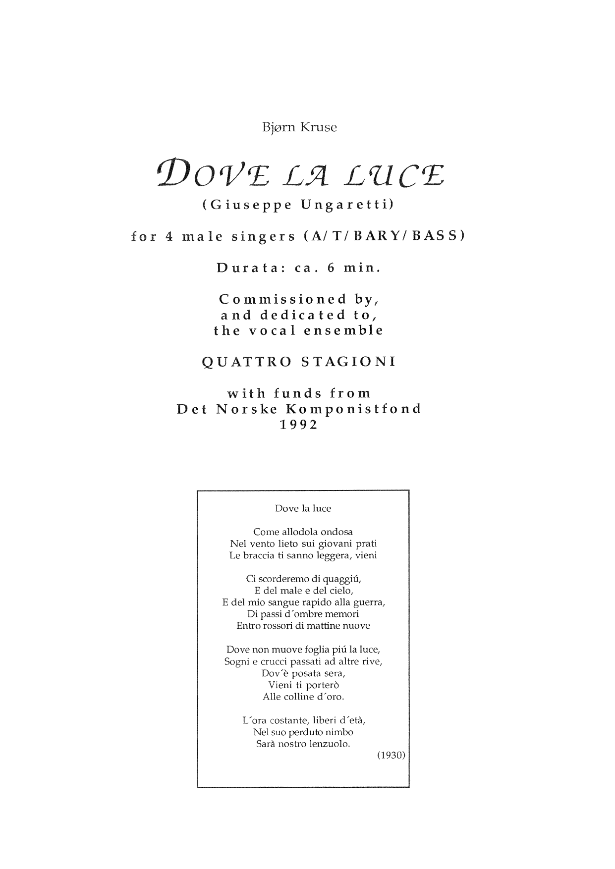 Dove la luce for 4 male singers(A/T/Bar/B)