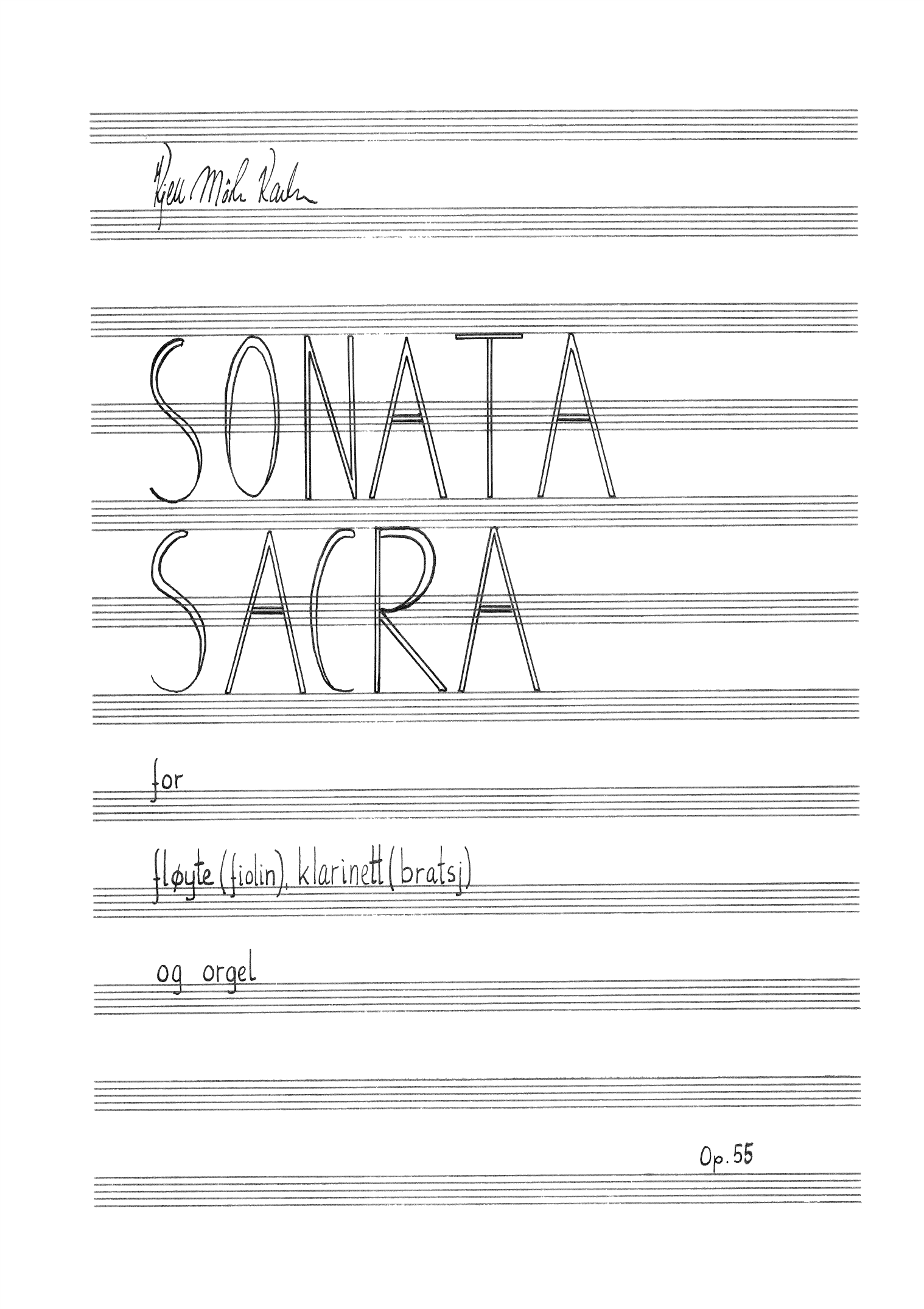Sonata sacra - For fløyte(fiolin), klarinett(bratsj) og orgel, op. 55