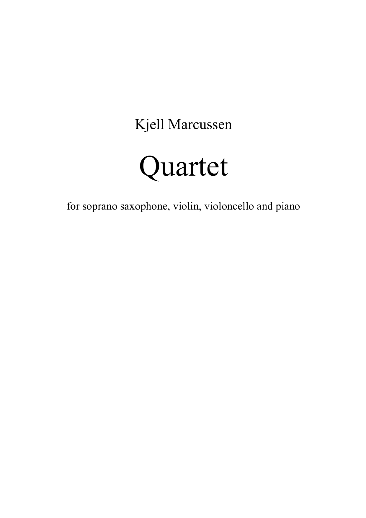 Quartet - for soprano saxophone, violin, violoncello and piano