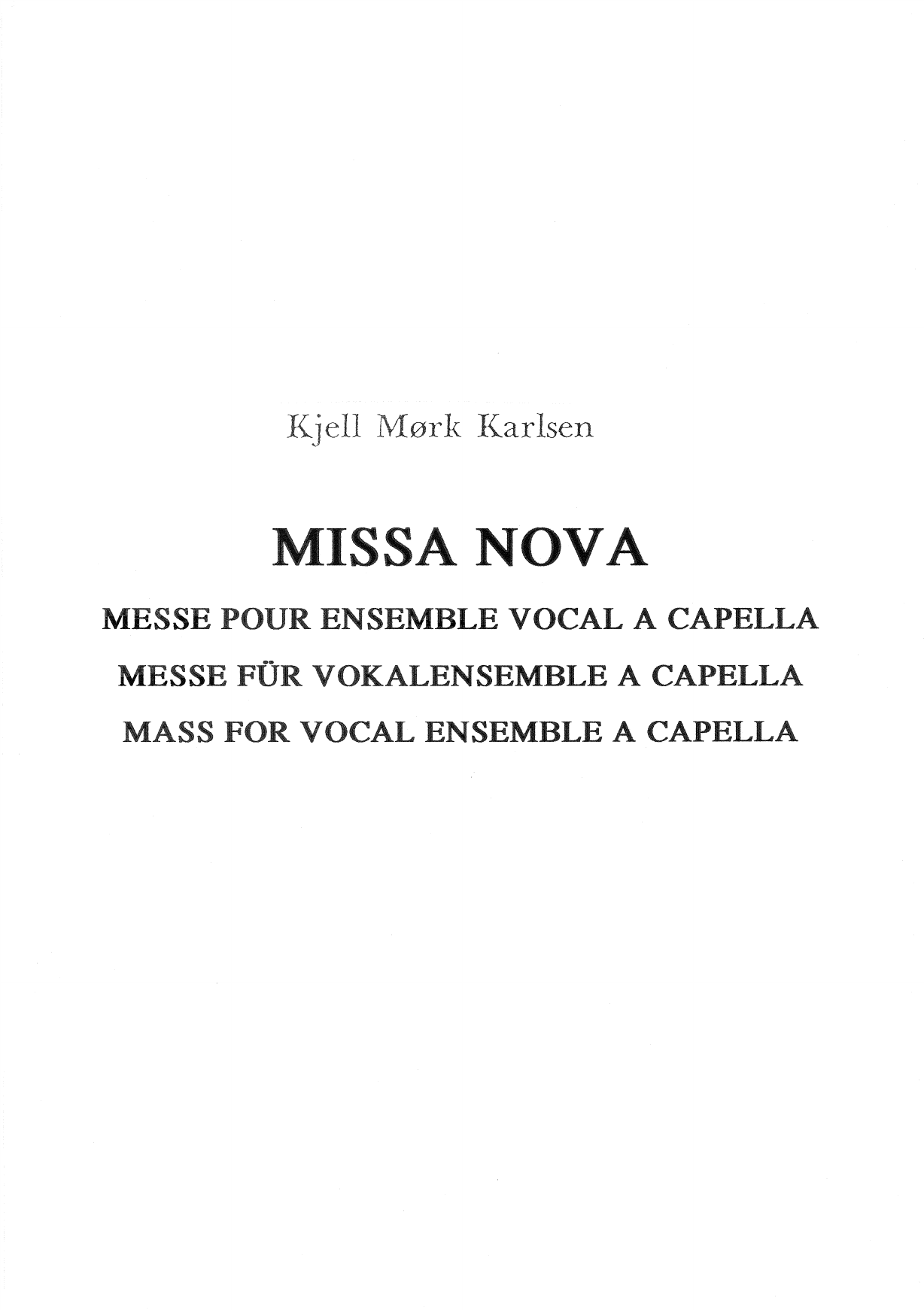 Missa Nova, Op. 104 : Mass for Vocal Ensemble a Cappella