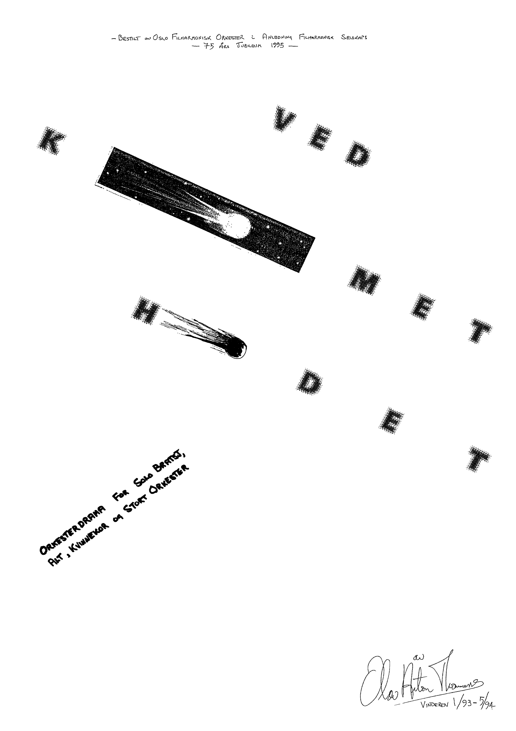 Ved Komethodet - Orkesterdrama for solo bratsj, alt, kvinnekor og stort orkester - Bilde 2