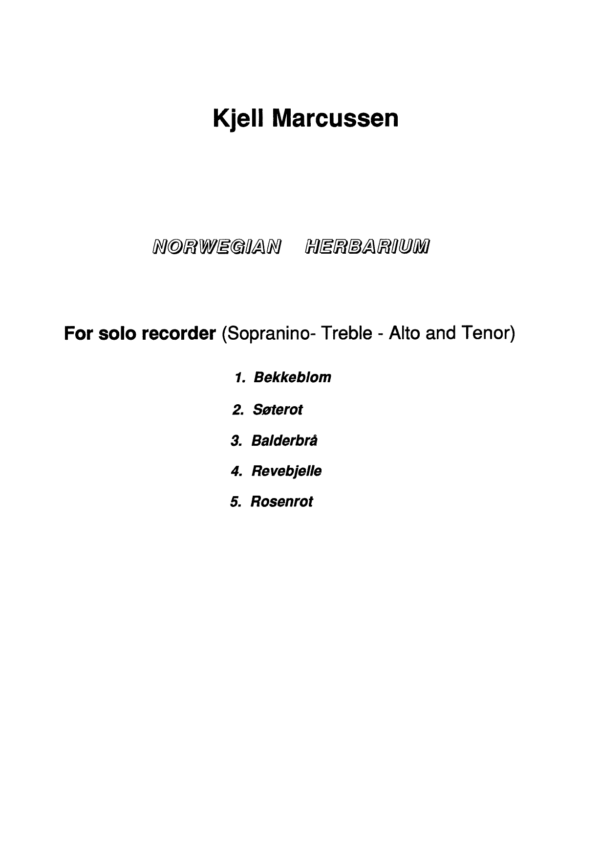Norwegian Herbarium for Solo Recorder (Sopranino - Treble - Alto and Tenor)