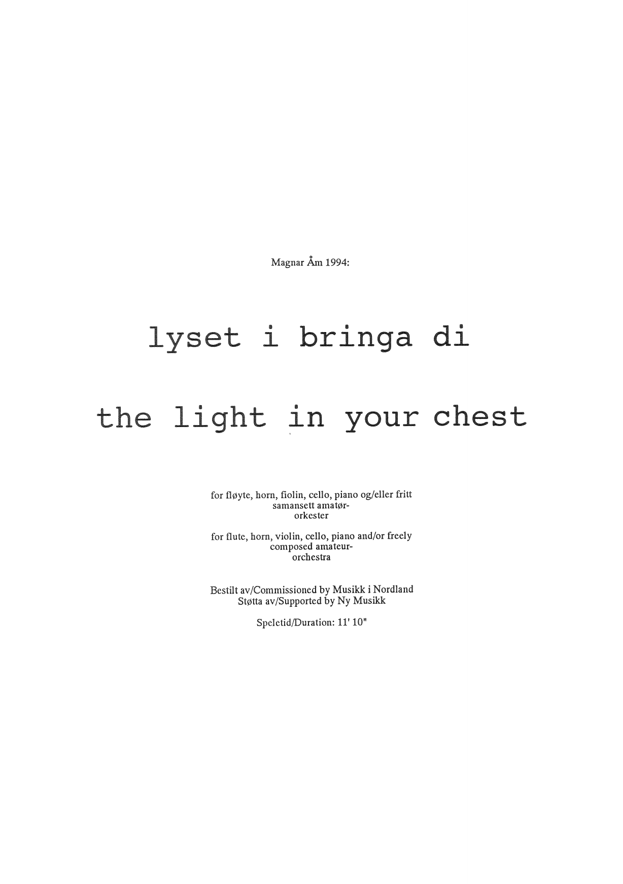the light in your chest : for flute, horn, violin, cello, piano and/or freely composed amateur orchestra