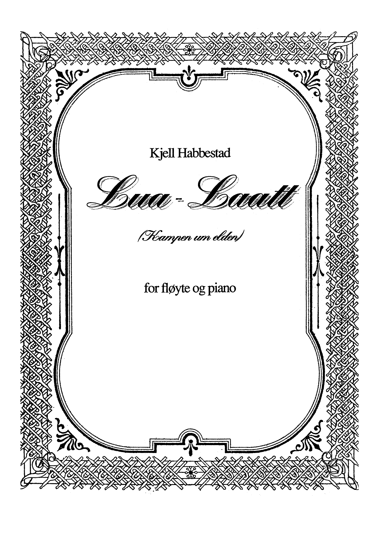 Lua - Laatt - Kampen um elden