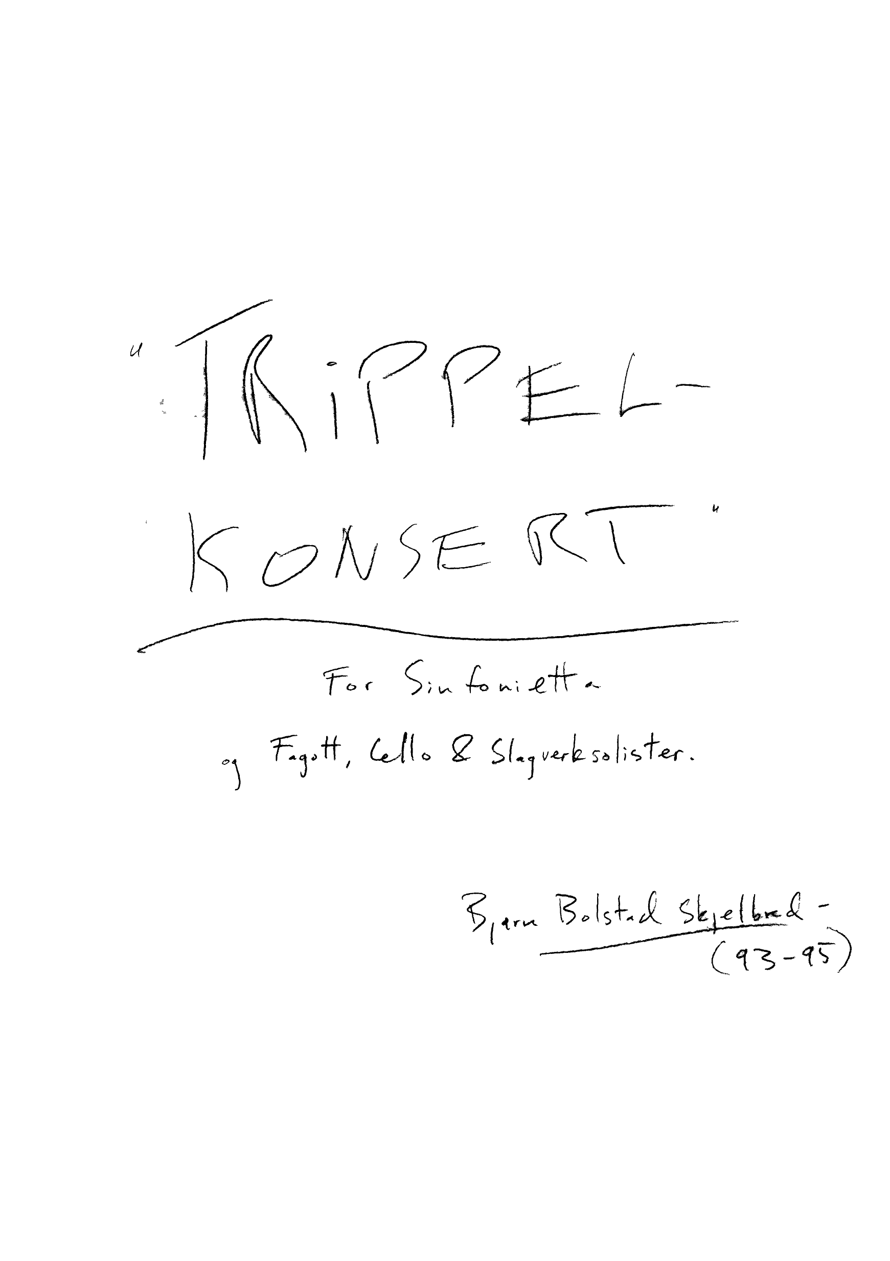 Trippelkonsert - For Sinfonietta og fagott, cello & slagverksolister