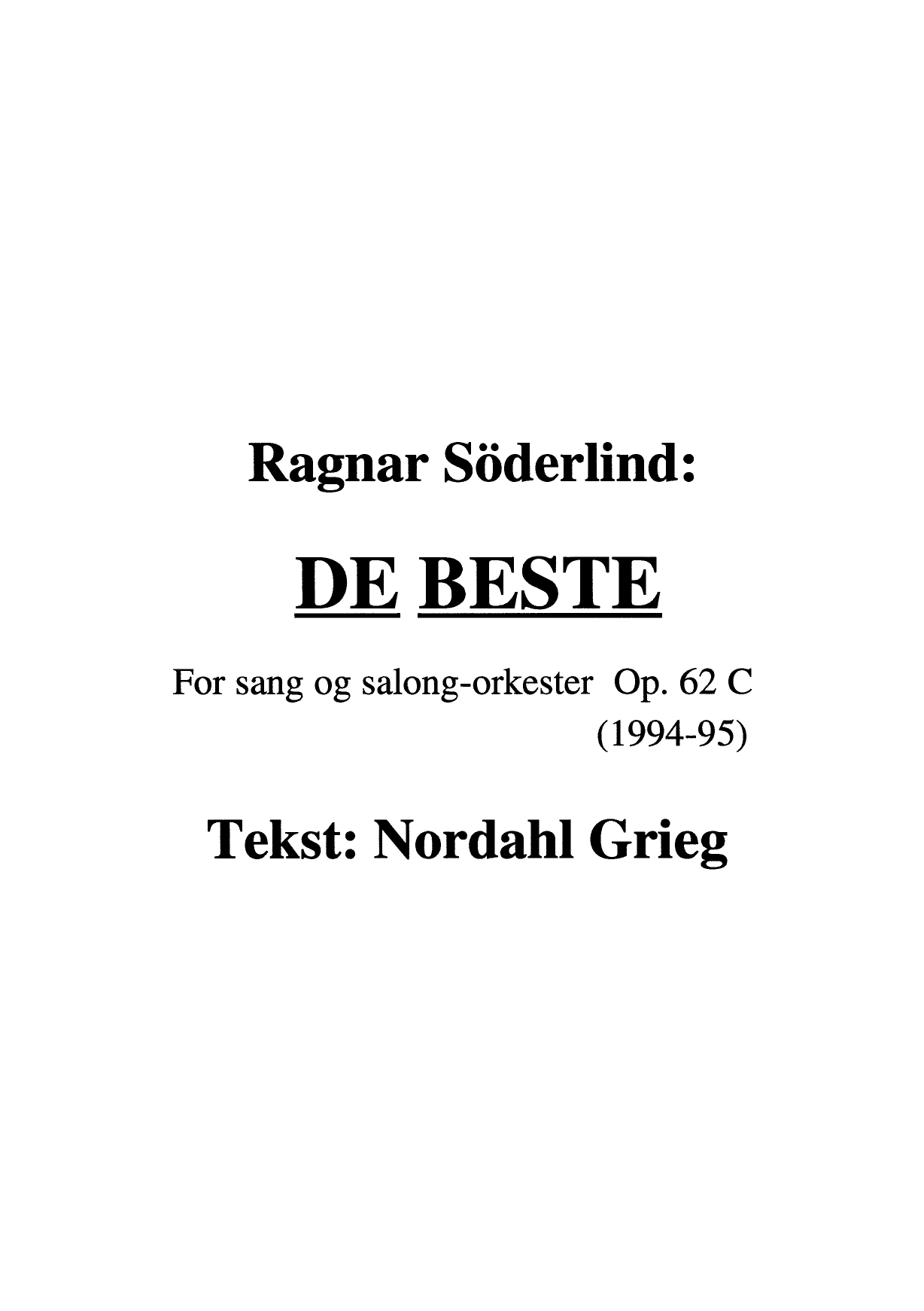 De beste - For sang og salong-orkester, op. 62 C